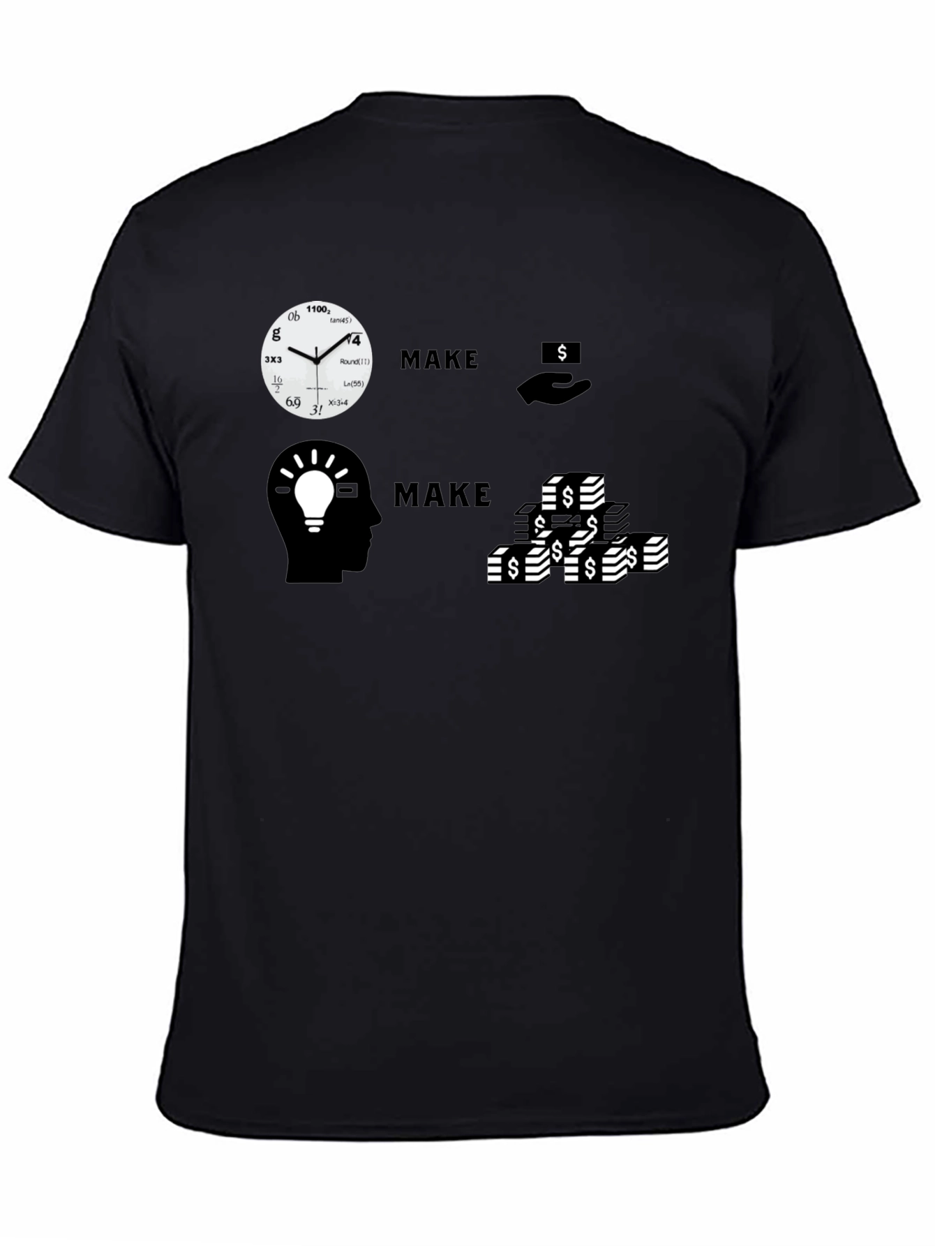 Make Time Make Money T-Shirt