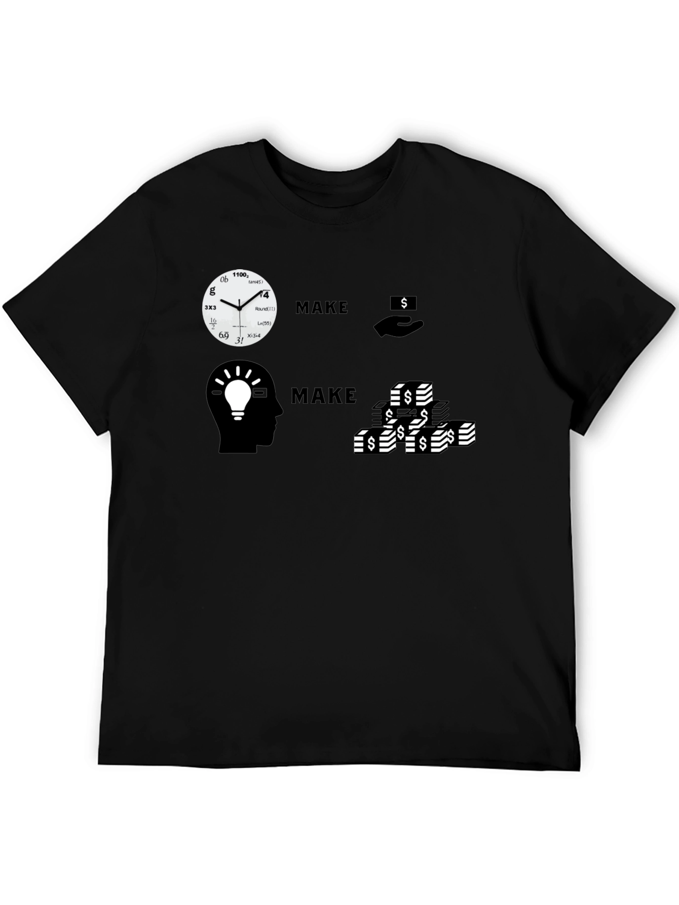 Make Time Make Money T-Shirt