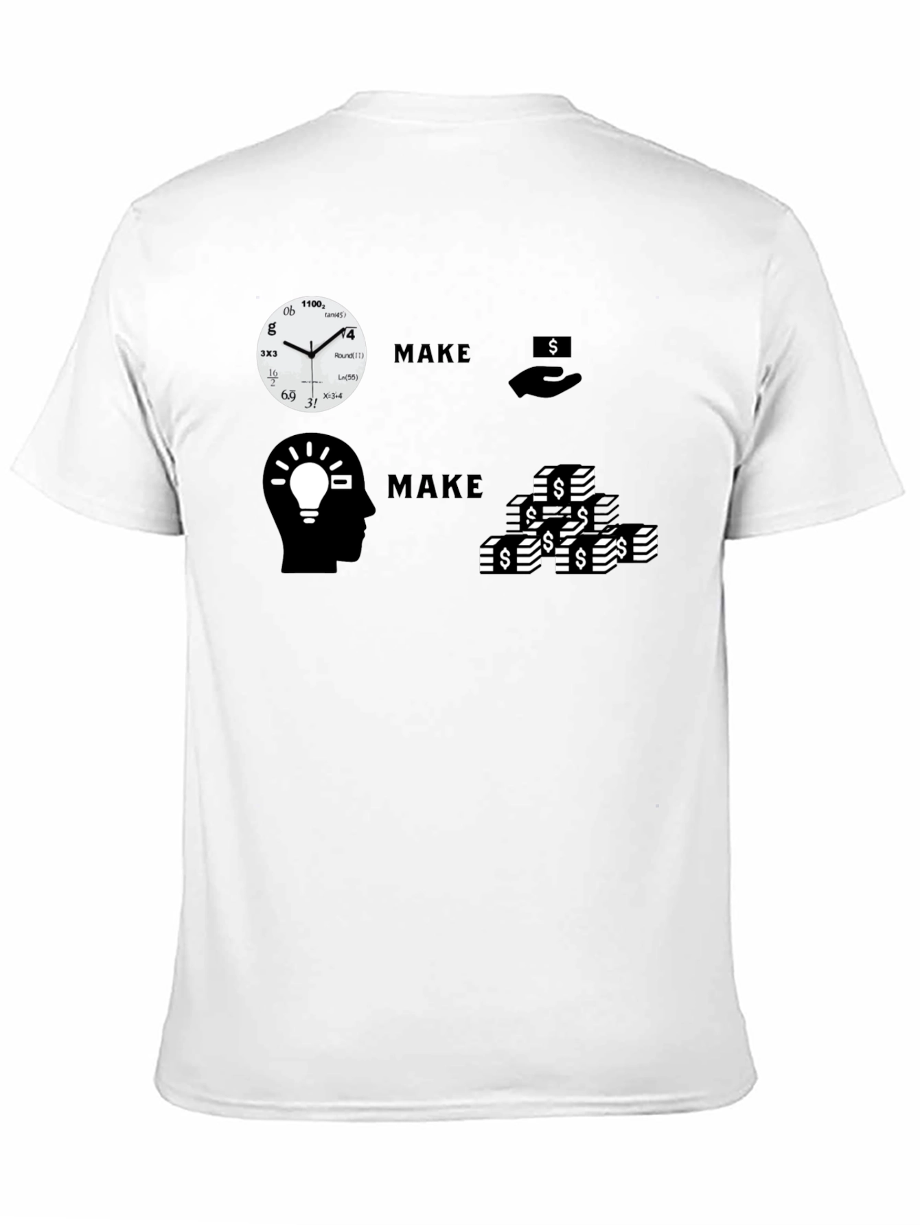Make Time Make Money T-Shirt