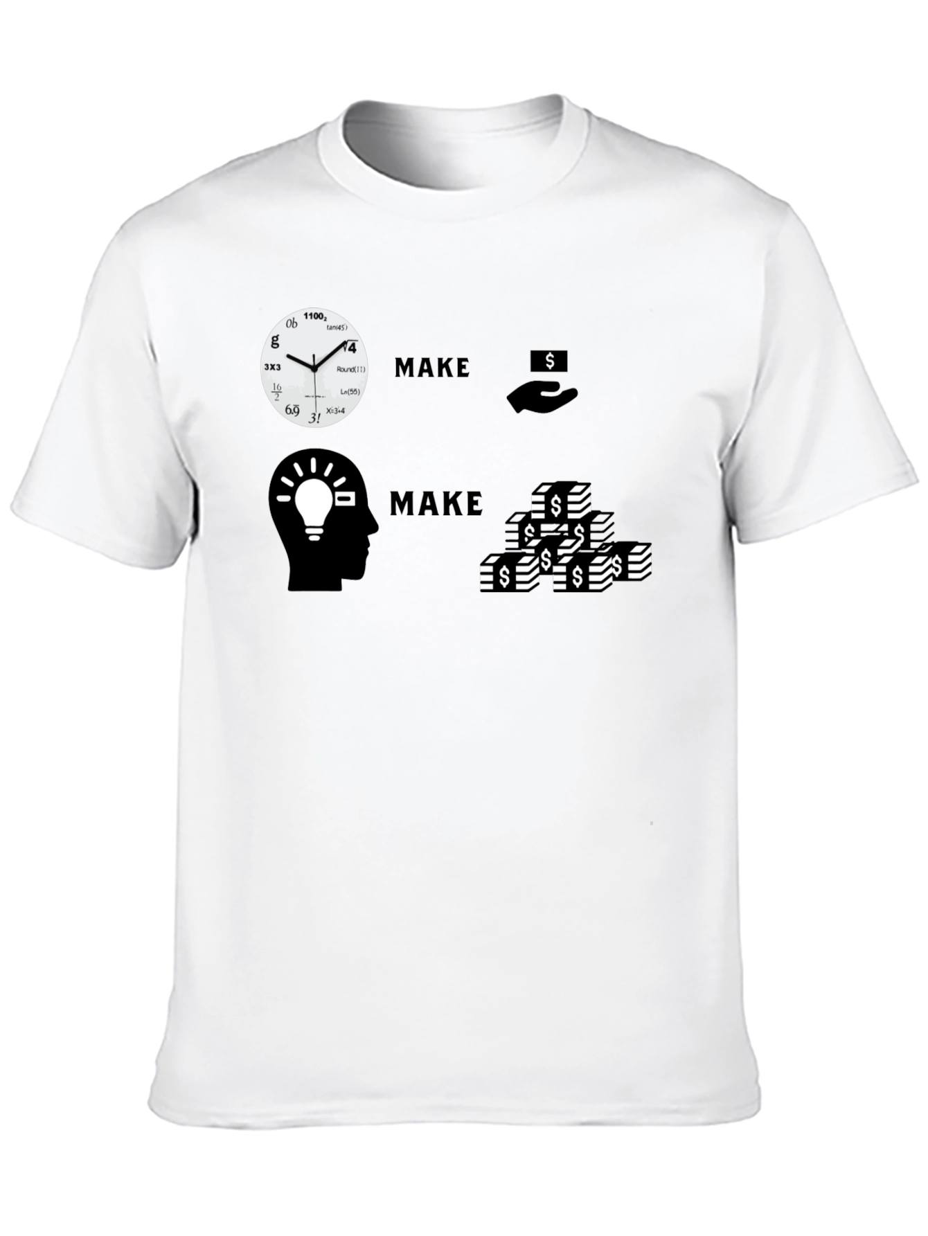 Make Time Make Money T-Shirt