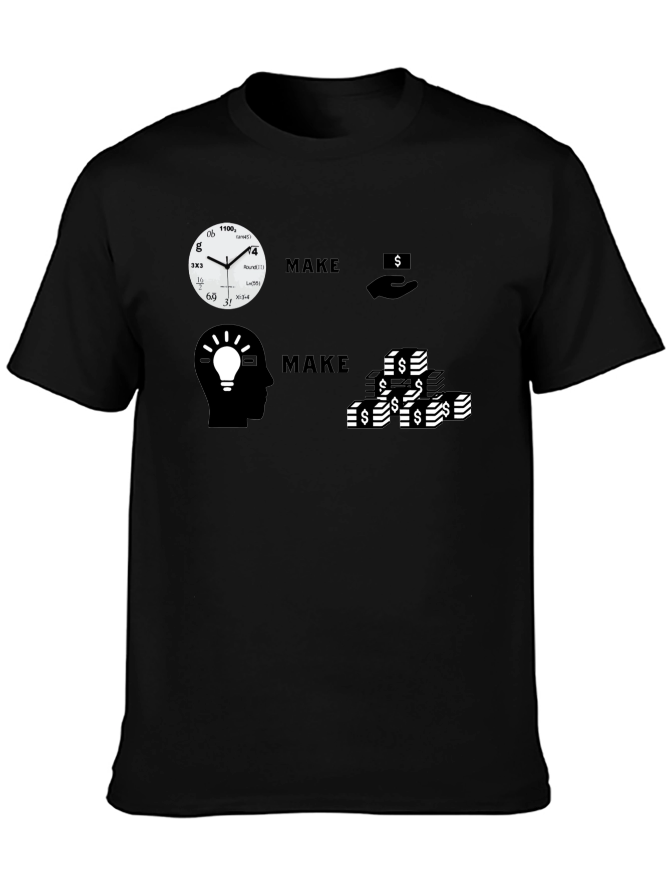 Make Time Make Money T-Shirt