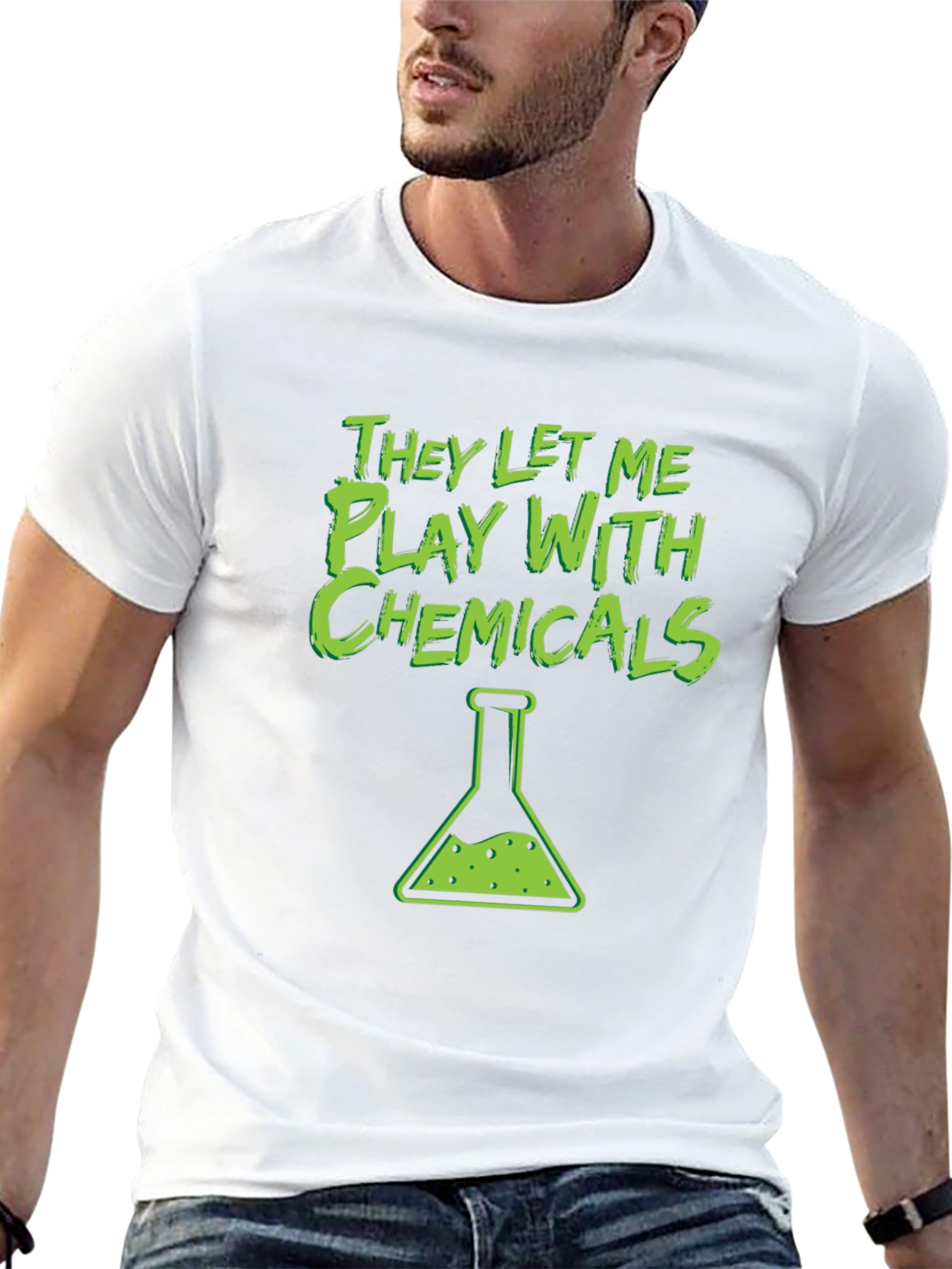 They Let Me Play With Chemicals T-Shirt