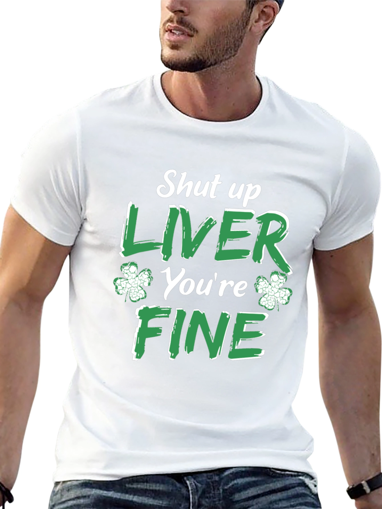 Funny St. Patricks Day Shut Up Liver T-Shirt