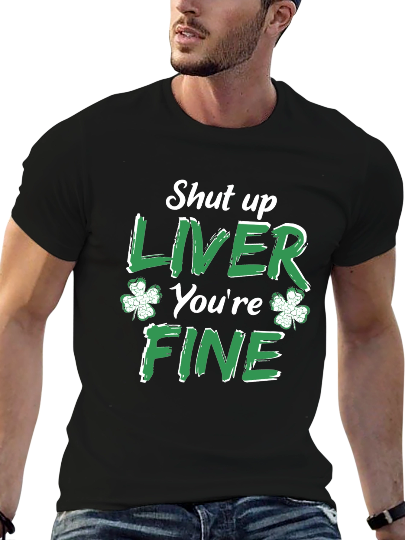 Funny St. Patricks Day Shut Up Liver T-Shirt