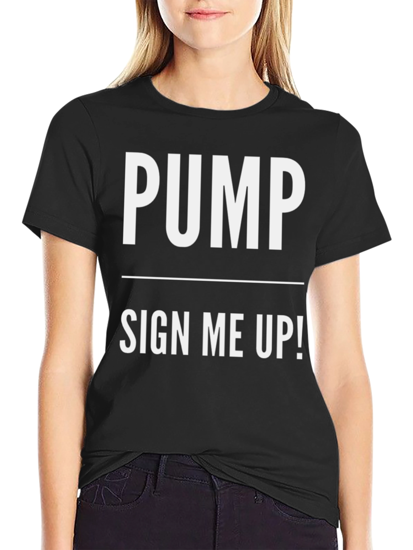 Pump Sign Me Up! Black Cotton T-Shirt