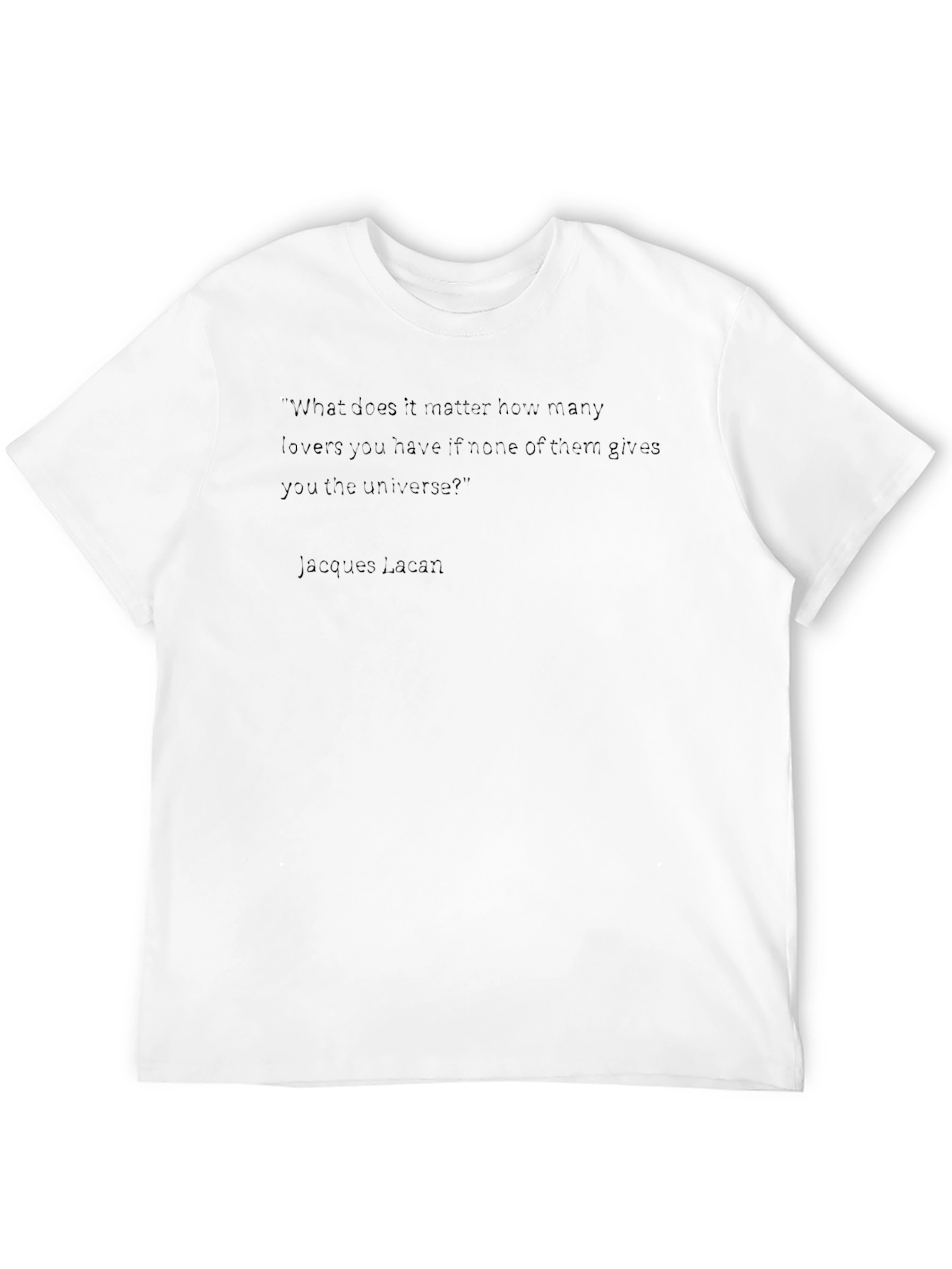 Lacan Quote T-Shirt - Philosophical Statement Tee
