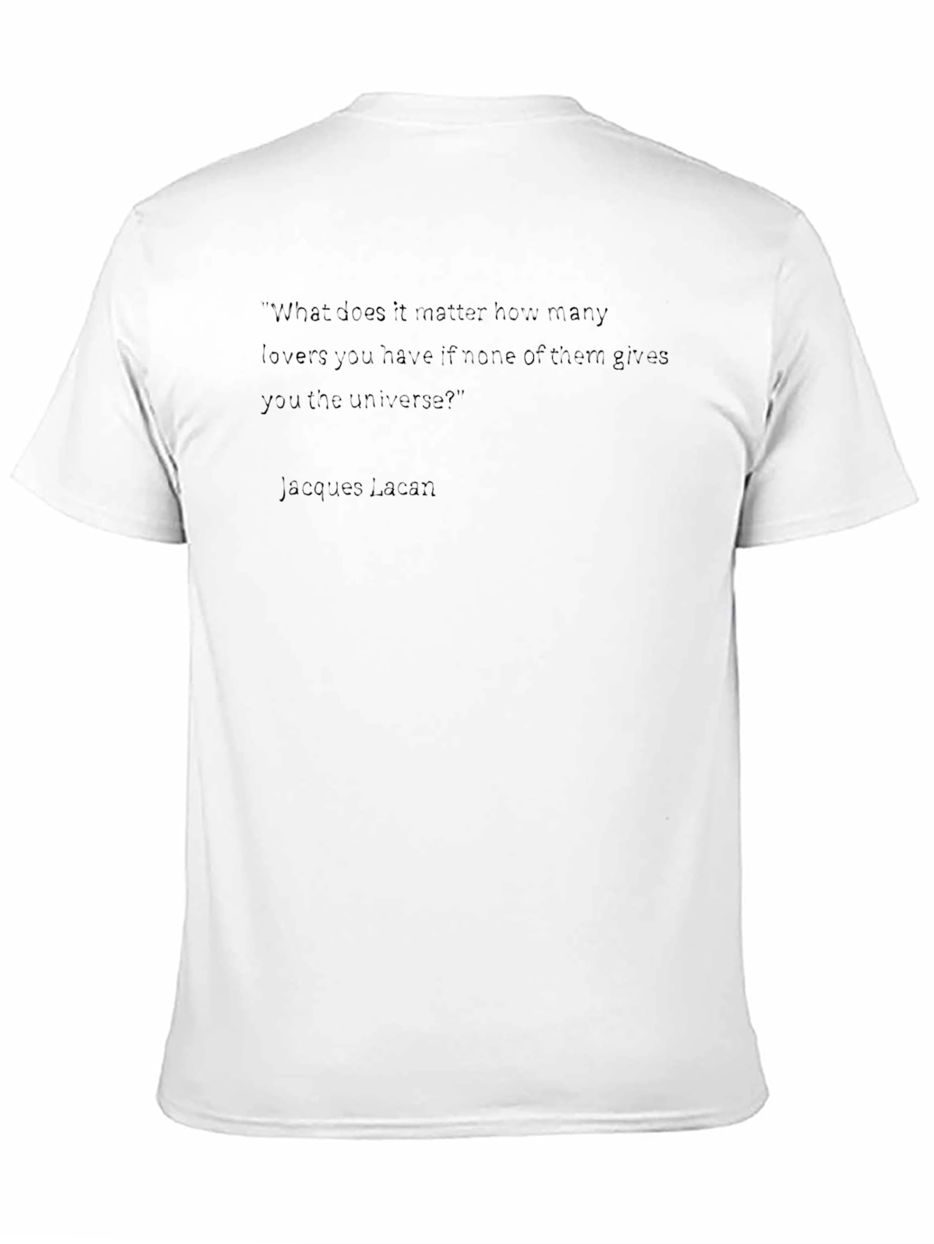 Lacan Quote T-Shirt - Philosophical Statement Tee