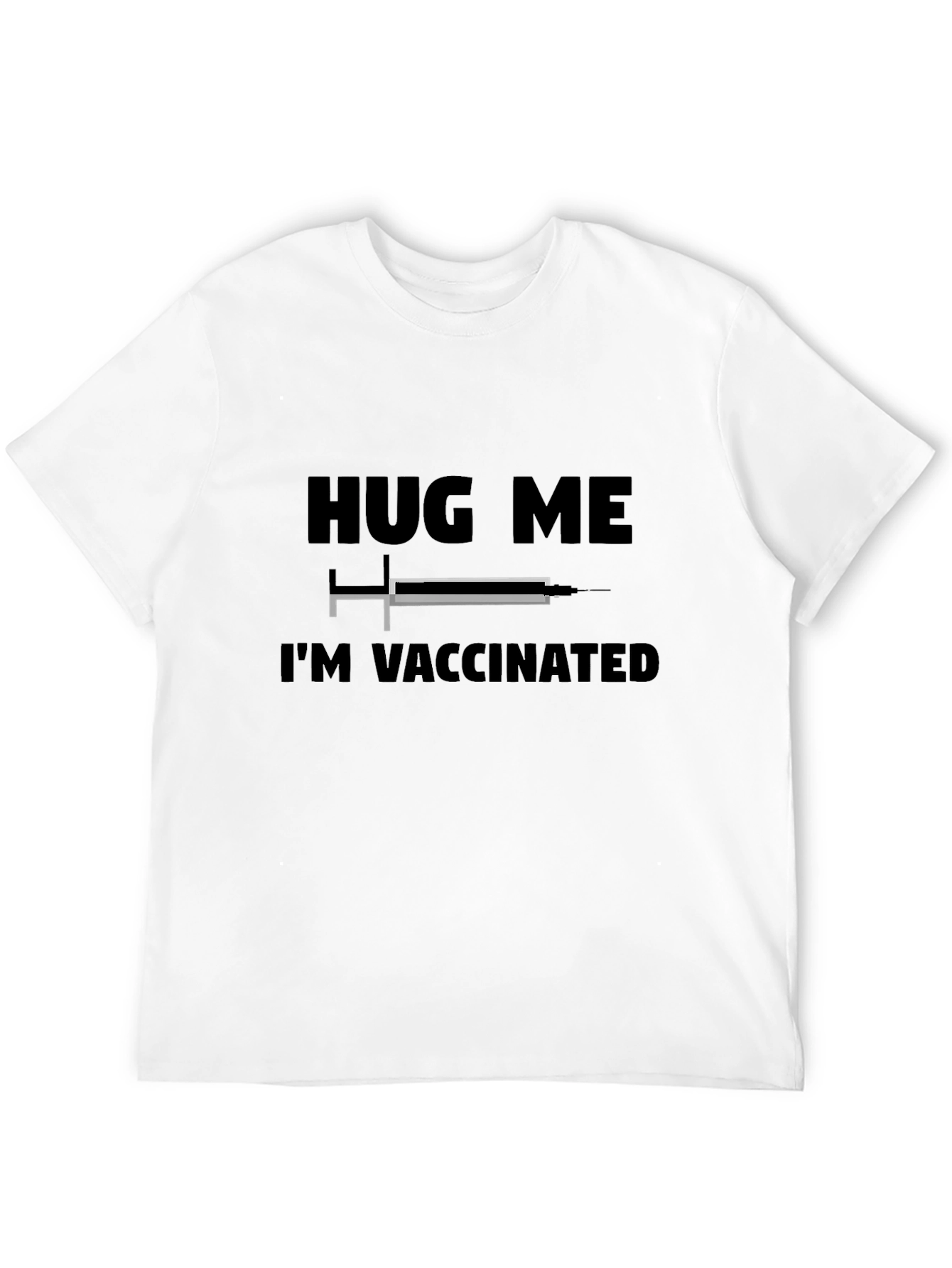 Hug Me Im Vaccinated Graphic T-Shirt