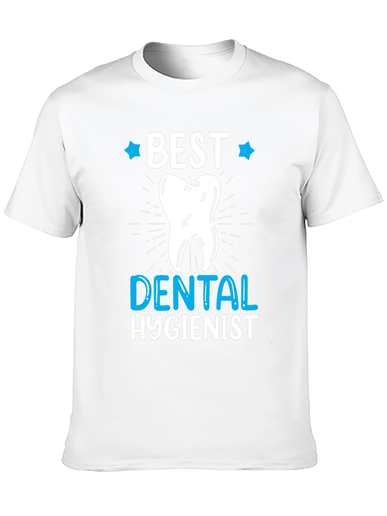 Best Dental Hygienist T-Shirt - Gift Idea