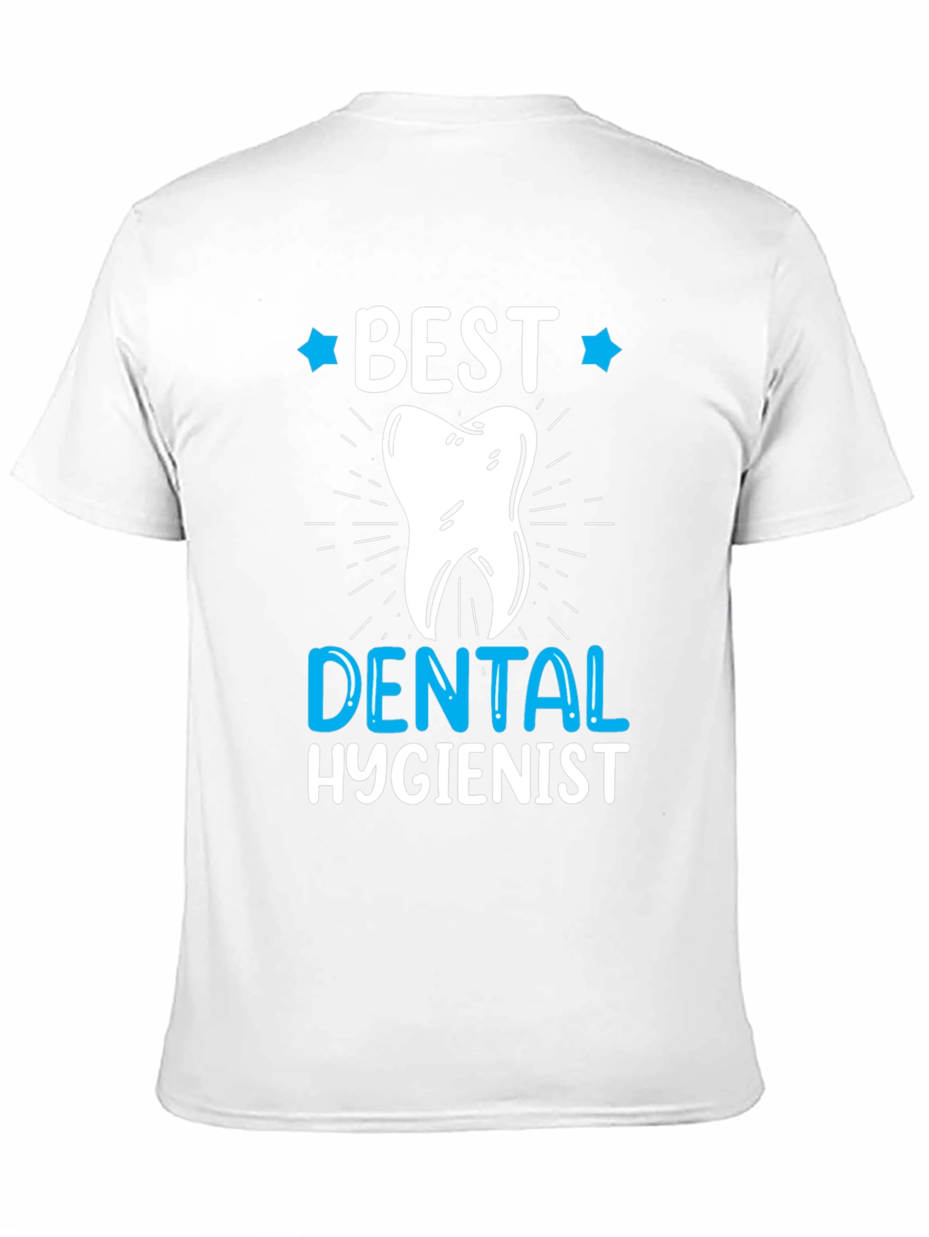 Best Dental Hygienist T-Shirt - Gift Idea