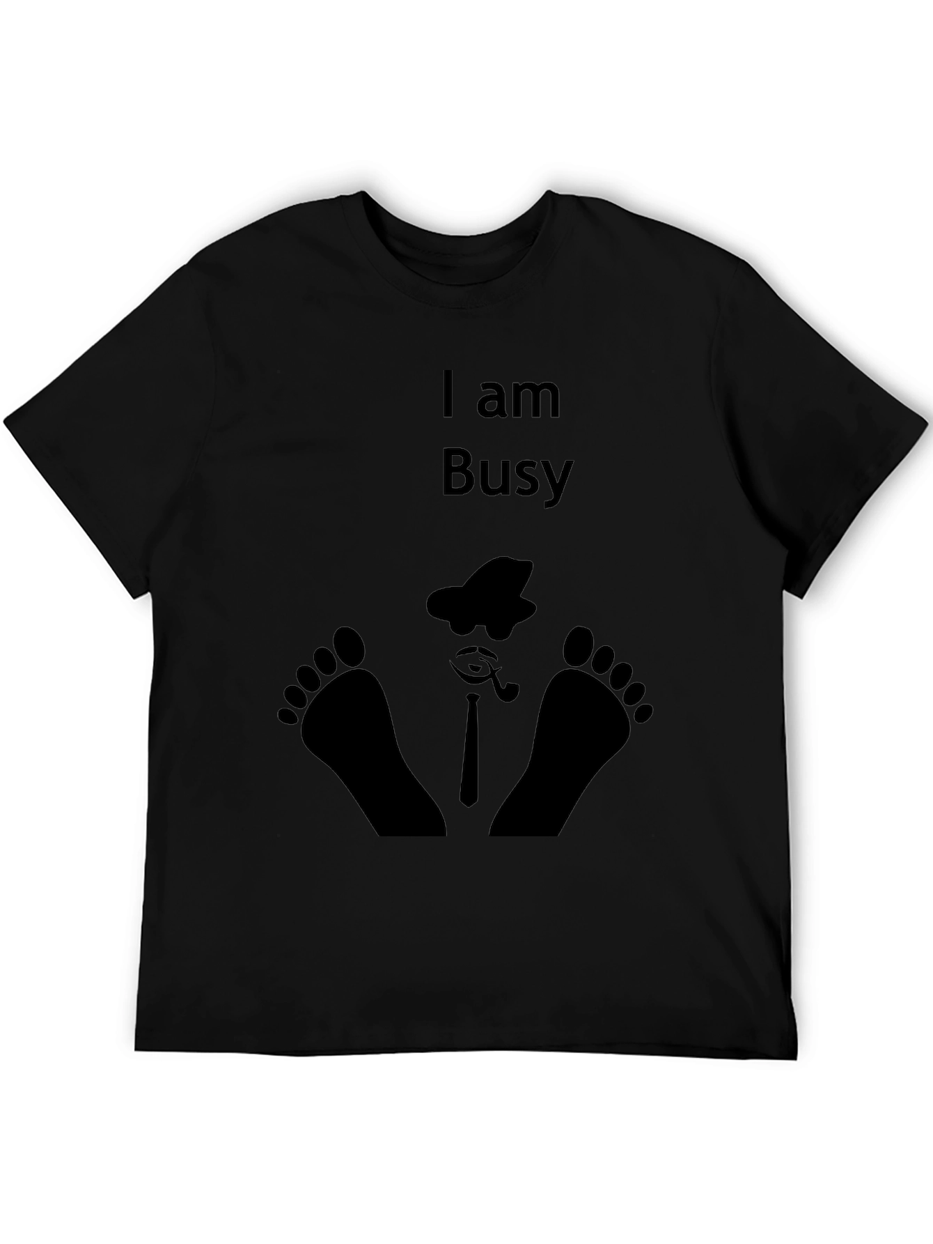 I am Busy Funny Black Graphic Tee