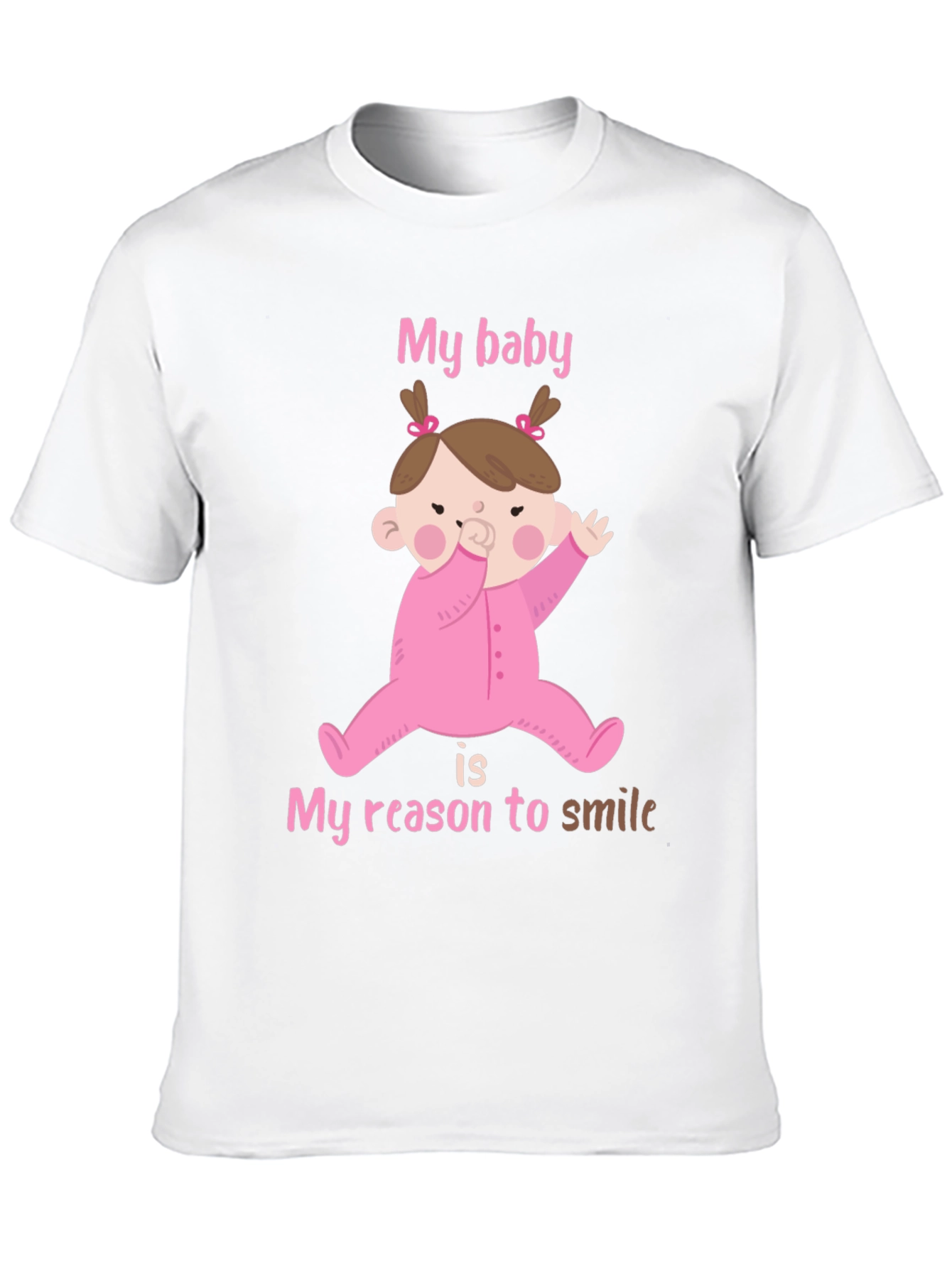 My Baby My Reason To Smile T-Shirt
