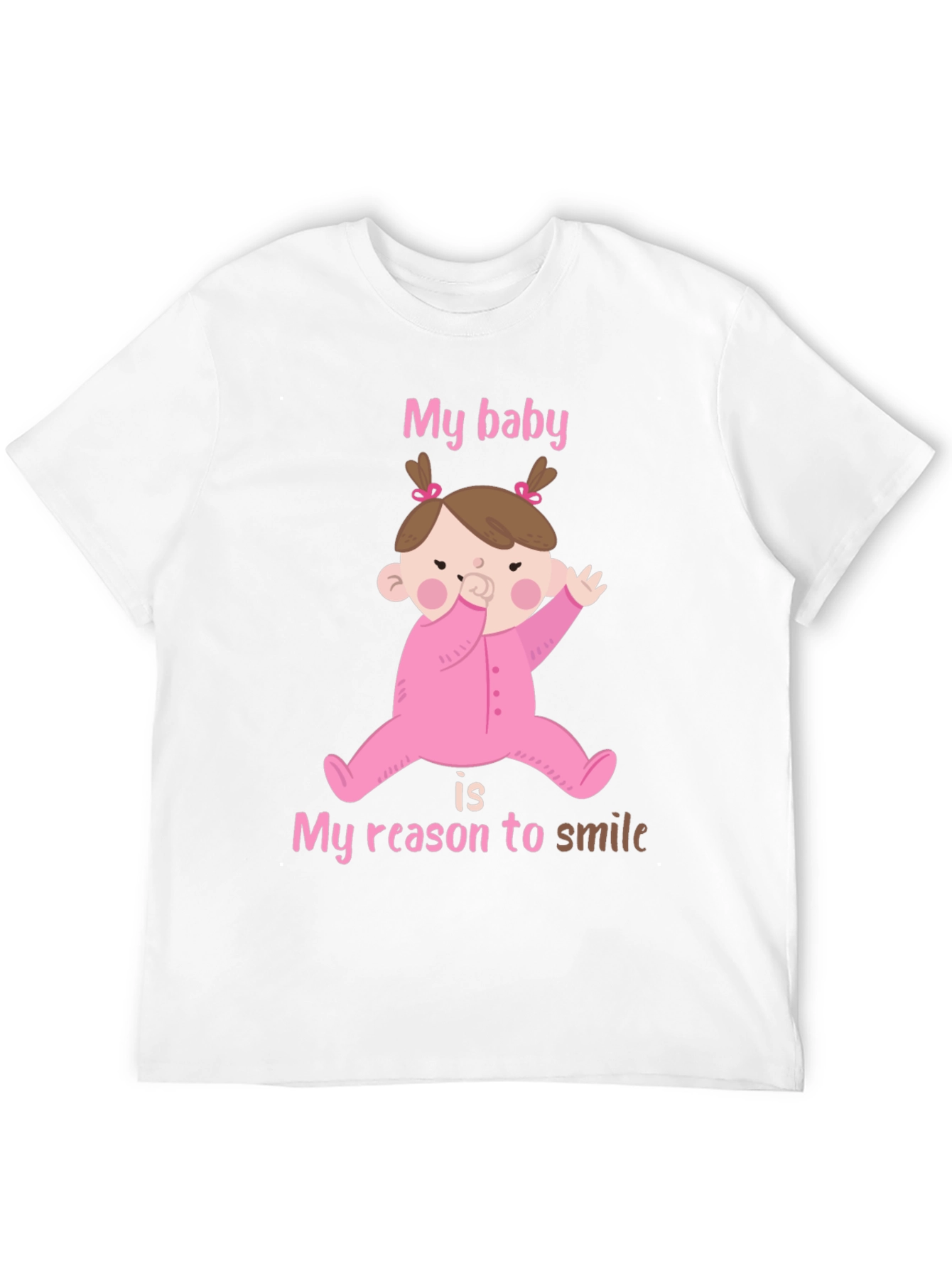 My Baby My Reason To Smile T-Shirt
