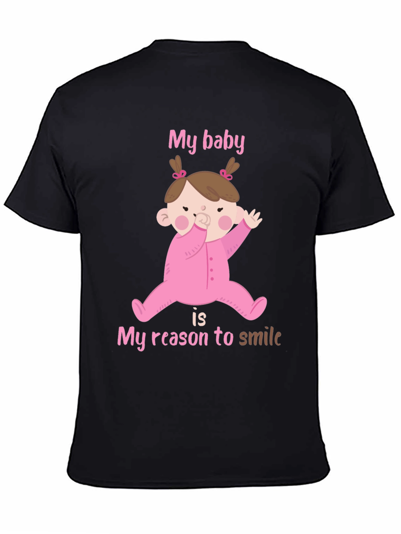 My Baby My Reason To Smile T-Shirt