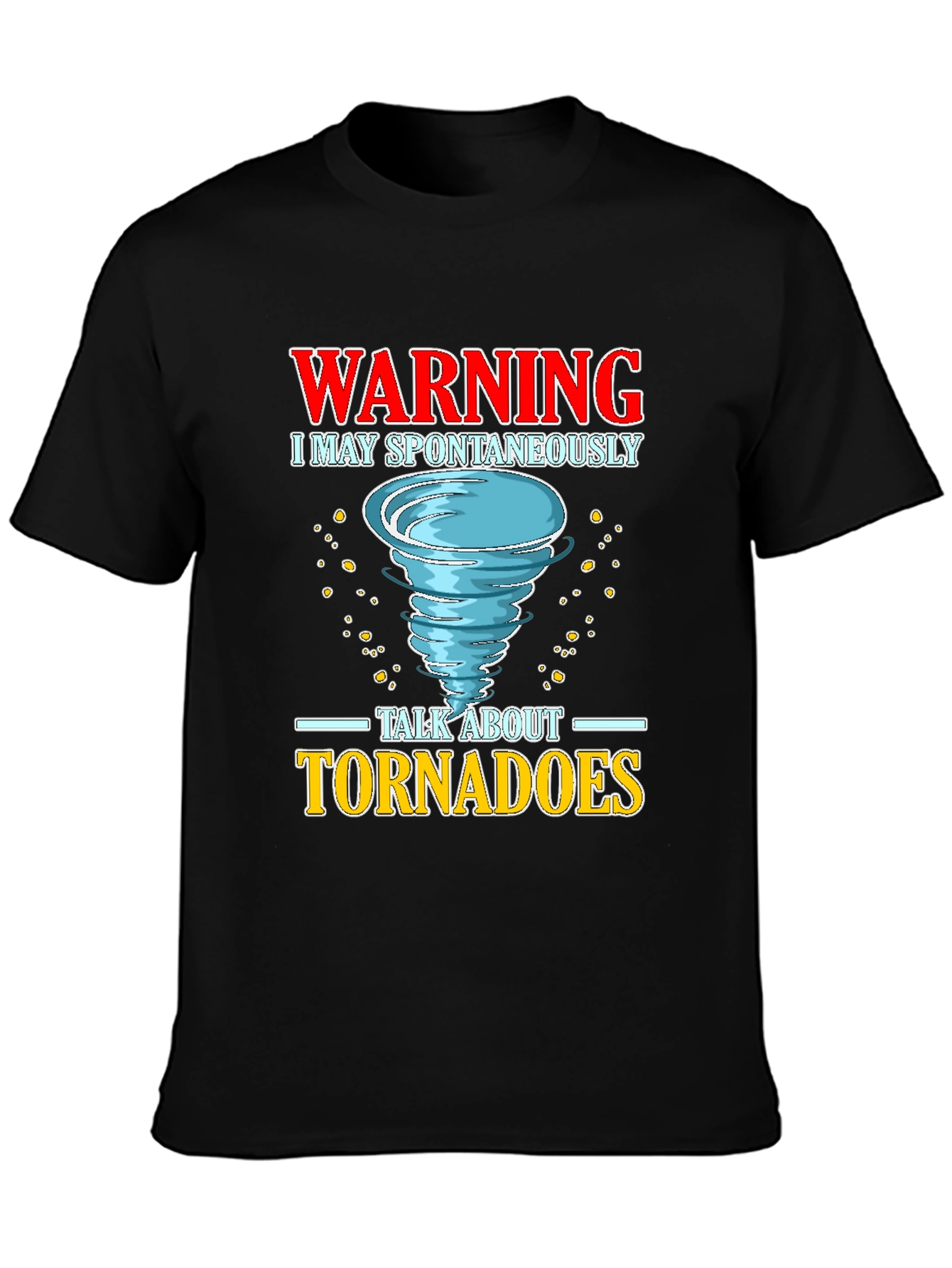 Warning Tornado Funny Graphic T-Shirt