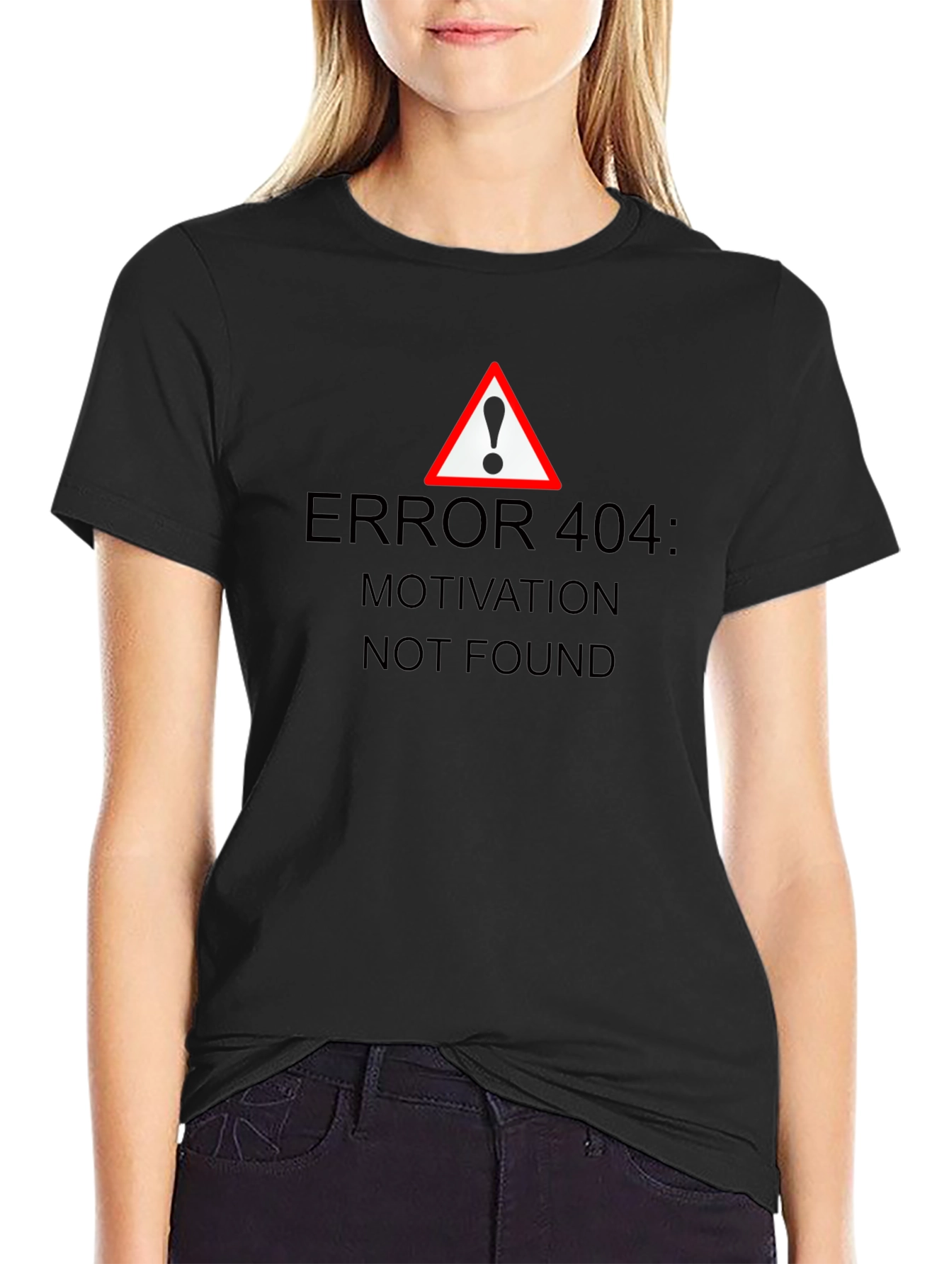 Error 404 Motivation Not Found Graphic T-Shirt