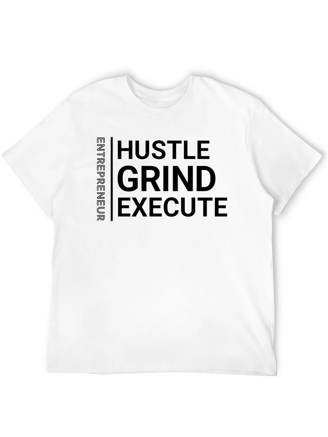 Hustle Grind Execute Entrepreneur T-Shirt