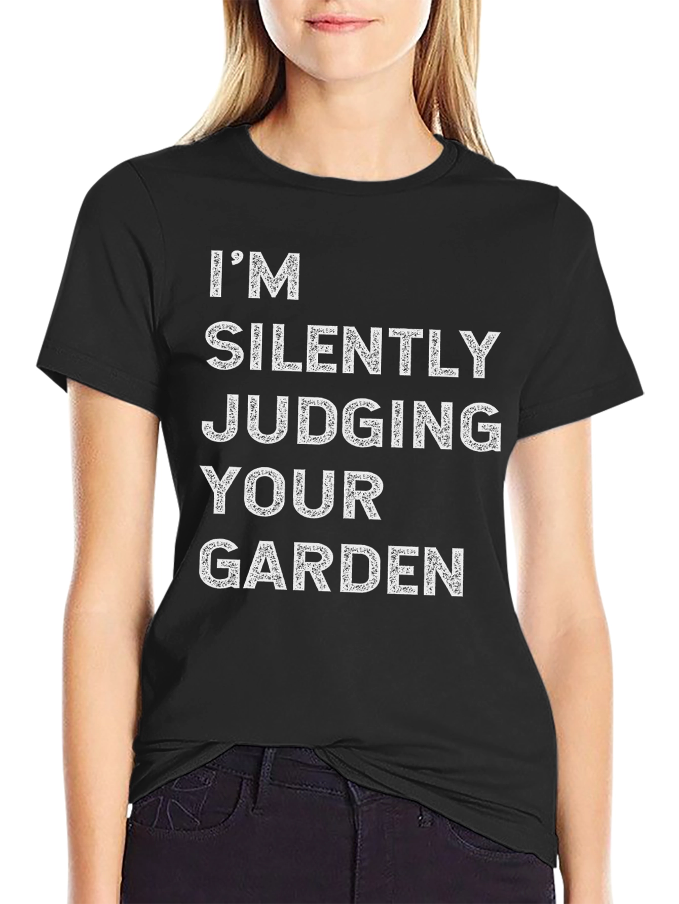 Im Silently Judging Your Garden Funny T-Shirt