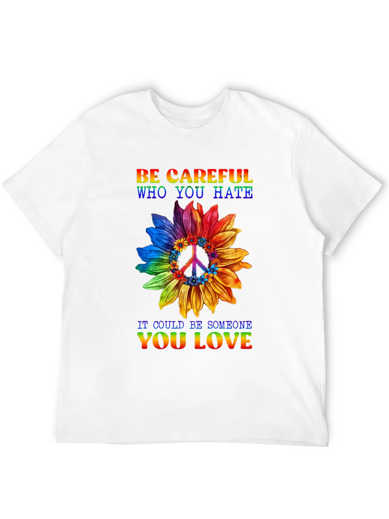 Be Careful Who You Hate Graphic Tee