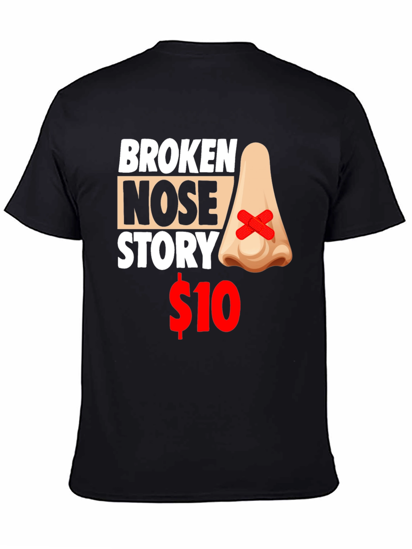 Broken Nose Story T-Shirt - Funny Graphic Tee