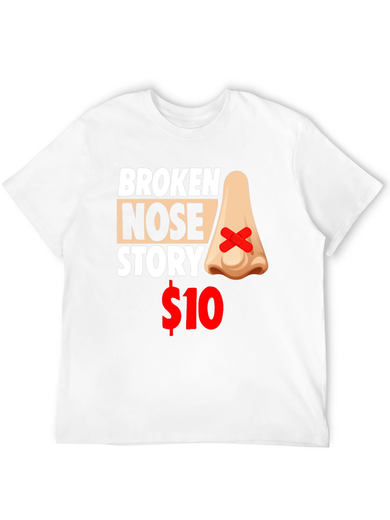 Broken Nose Story T-Shirt - Funny Graphic Tee