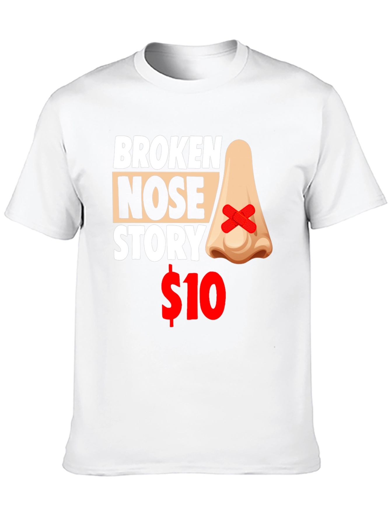 Broken Nose Story T-Shirt - Funny Graphic Tee