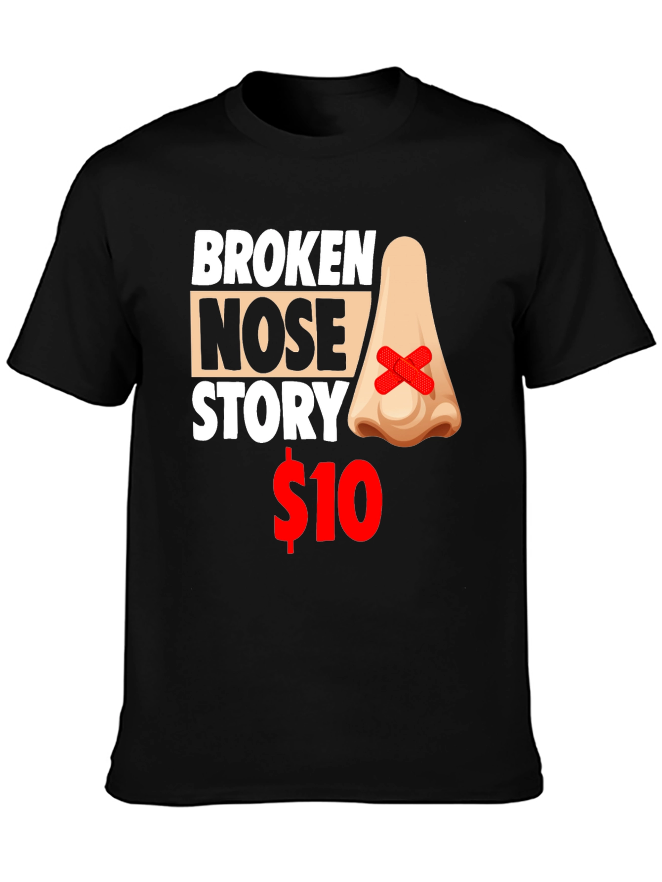 Broken Nose Story T-Shirt - Funny Graphic Tee