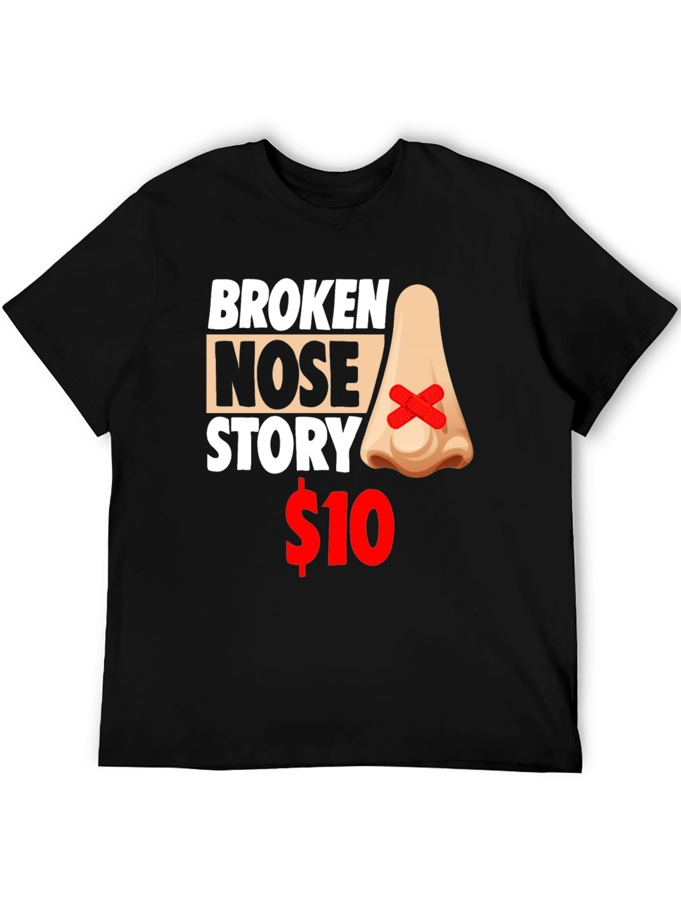 Broken Nose Story T-Shirt - Funny Graphic Tee