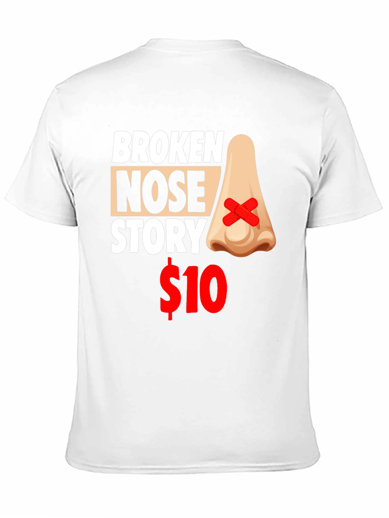 Broken Nose Story T-Shirt - Funny Graphic Tee