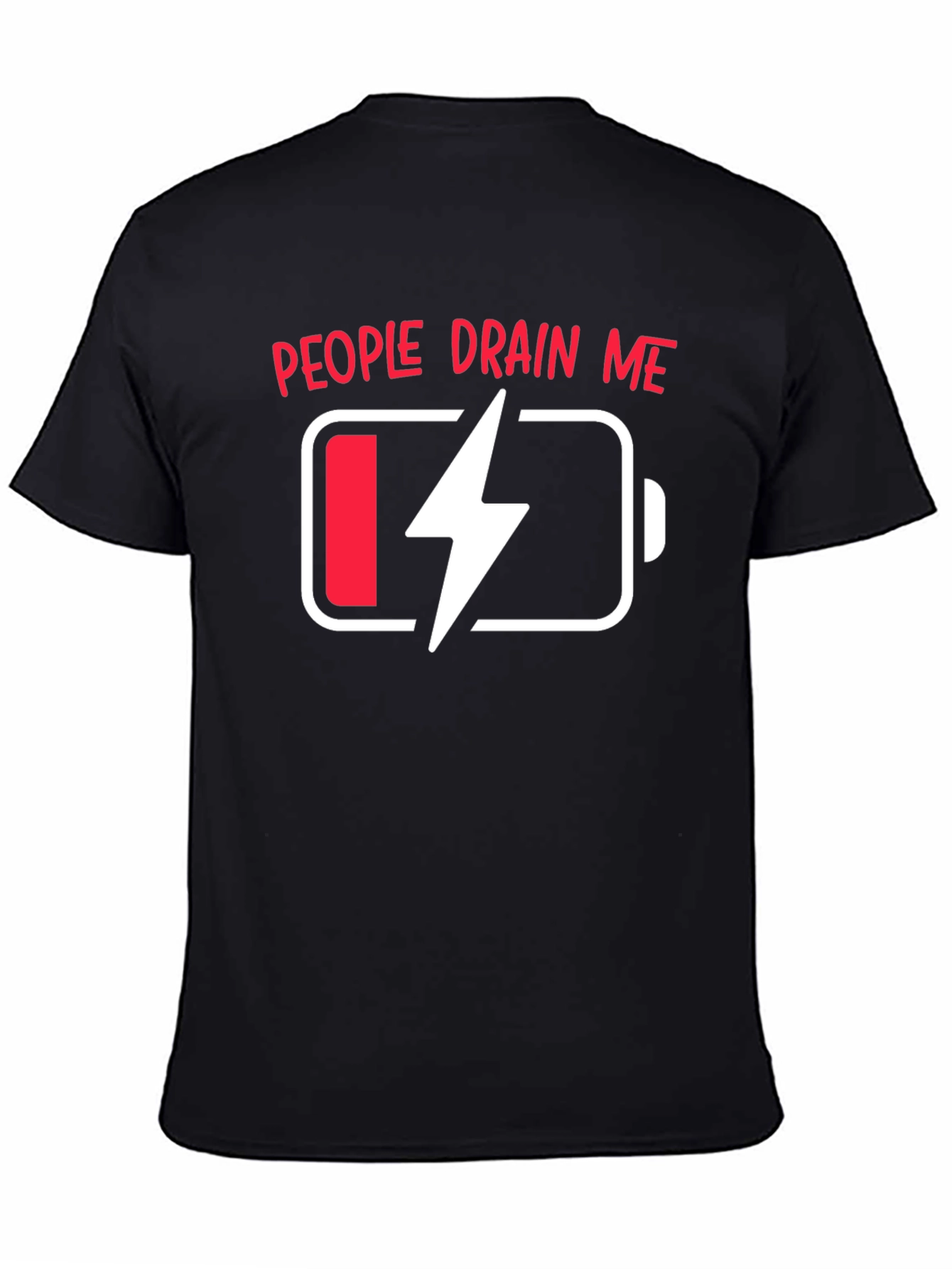 People Drain Me Funny Battery T-Shirt