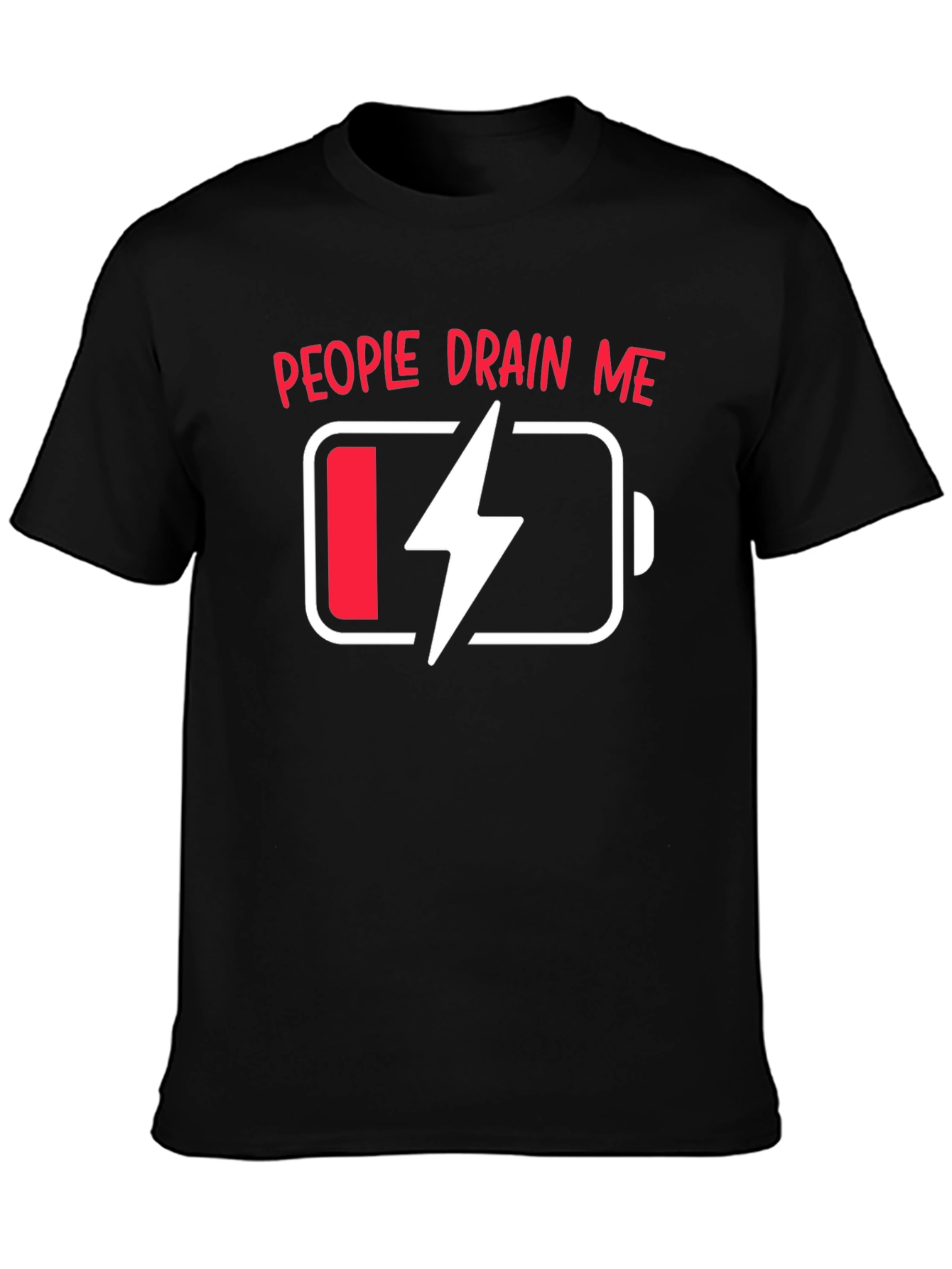 People Drain Me Funny Battery T-Shirt
