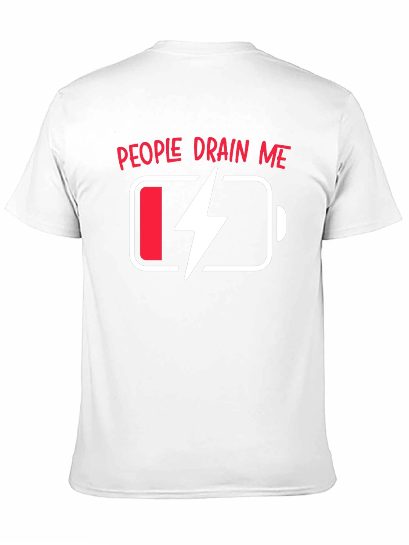 People Drain Me Funny Battery T-Shirt