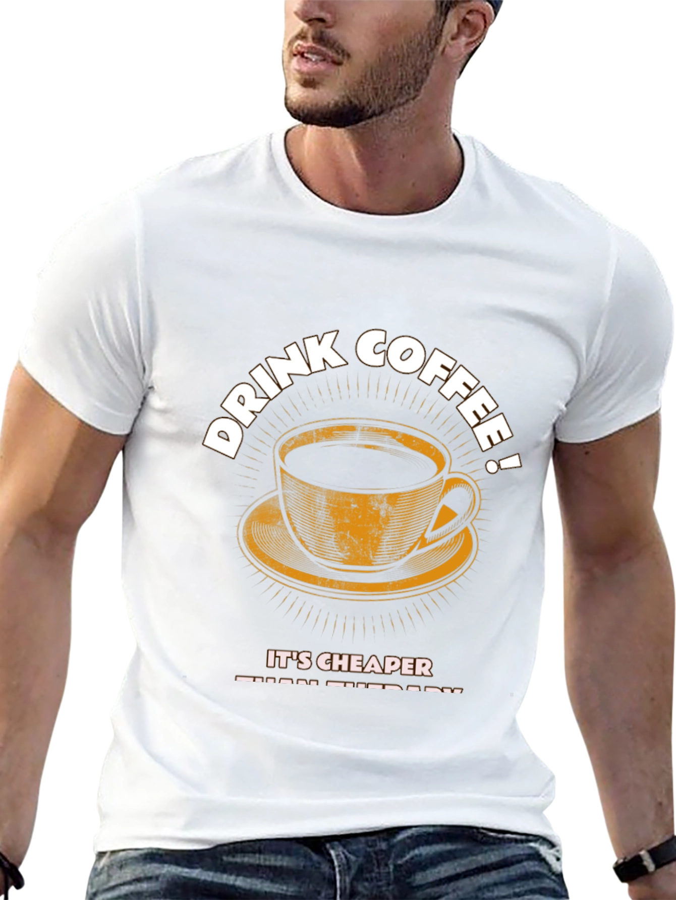 Drink Coffee T-Shirt - Cheaper Than Therapy Graphic Tee
