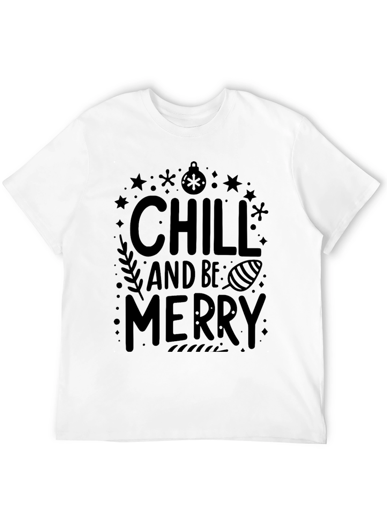 Chill and Be Merry Black T-Shirt