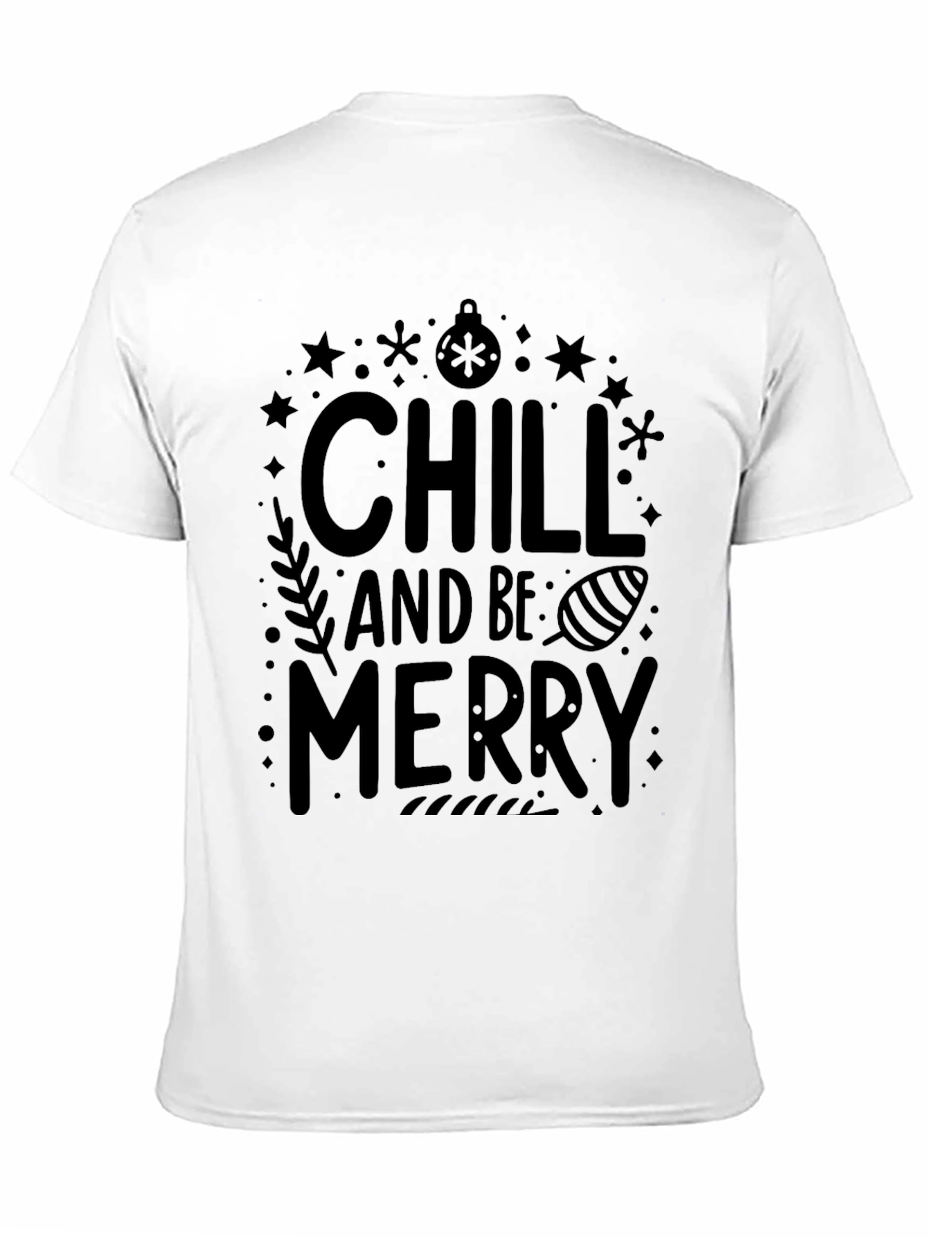 Chill and Be Merry Black T-Shirt