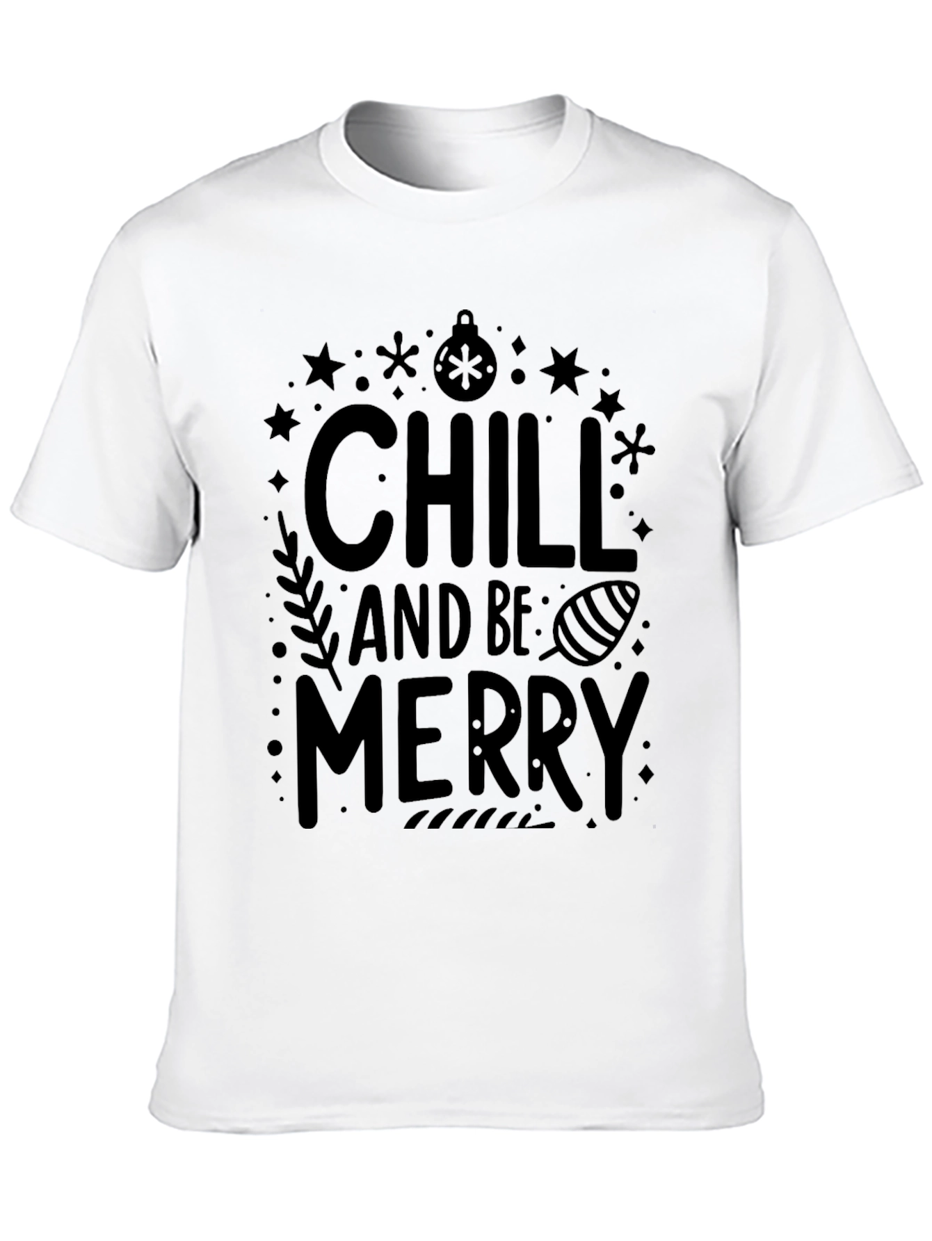 Chill and Be Merry Black T-Shirt