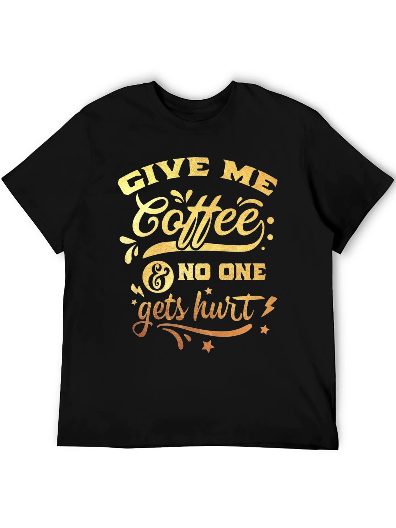 Give Me Coffee Graphic T-Shirt