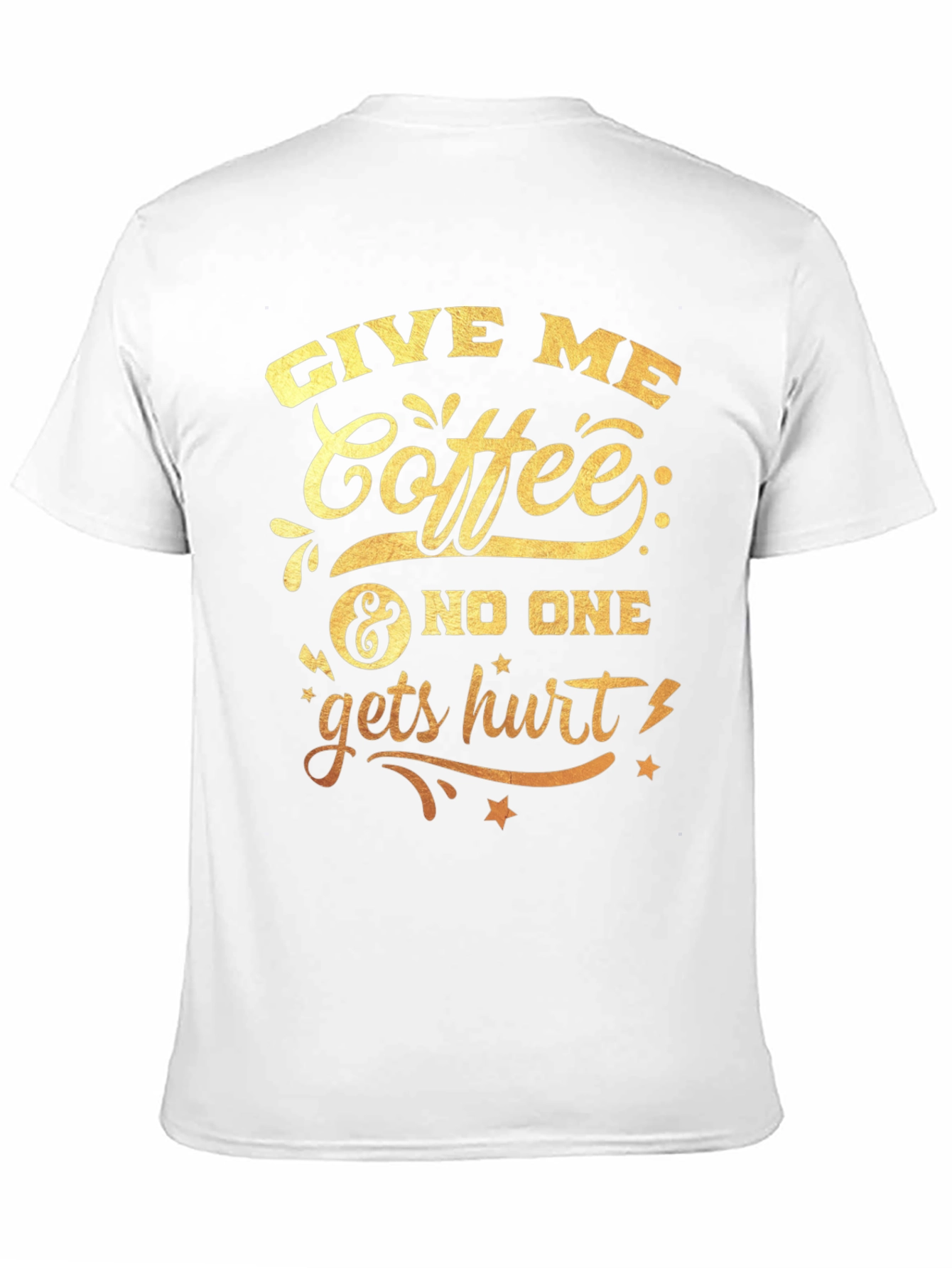 Give Me Coffee Graphic T-Shirt