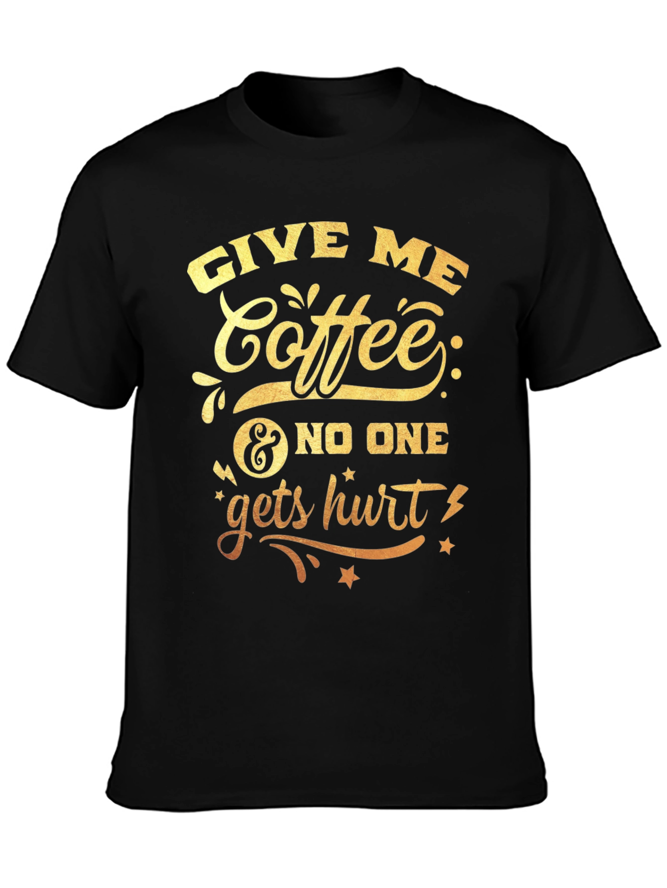 Give Me Coffee Graphic T-Shirt