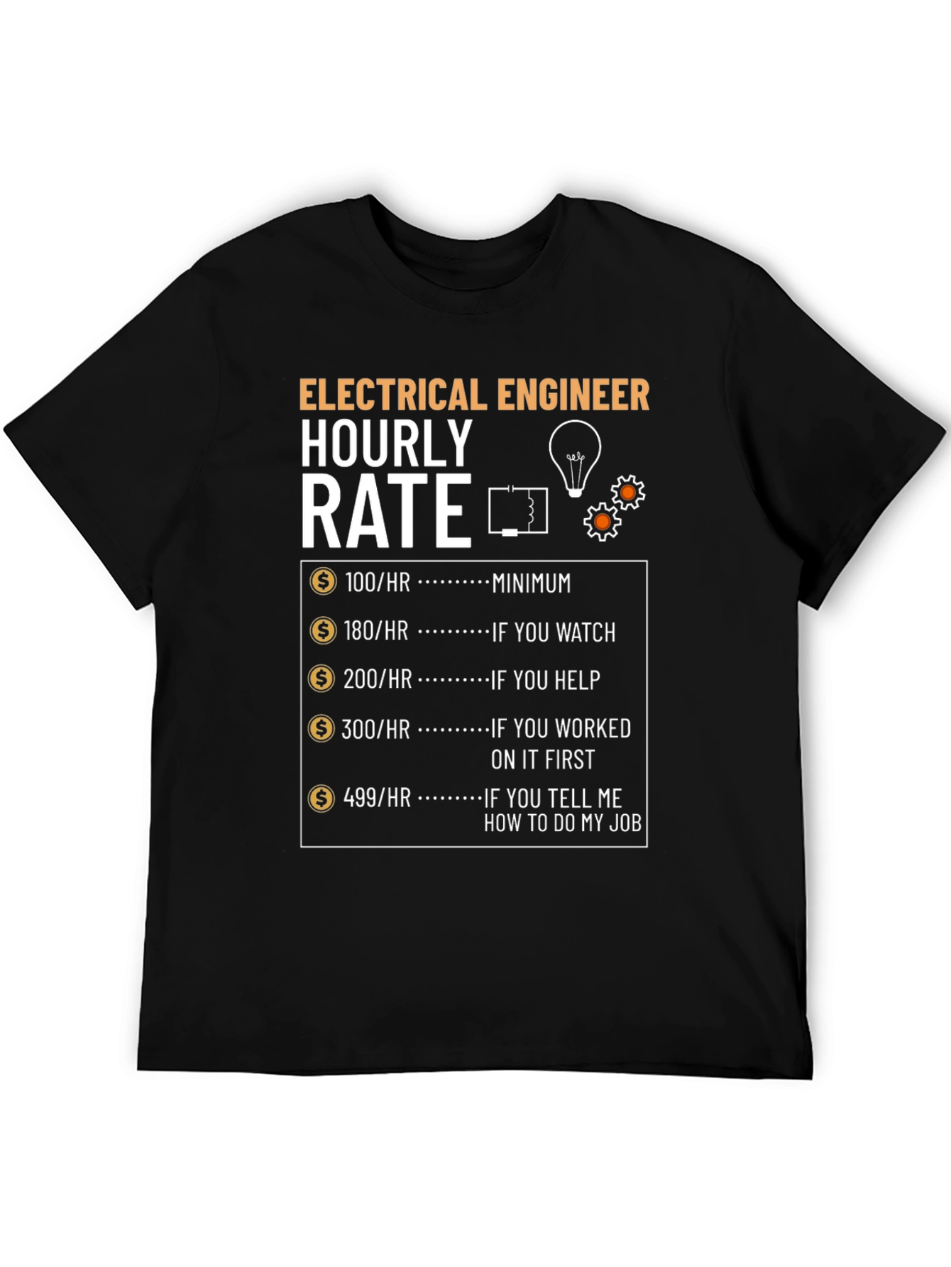 Electrical Engineer Hourly Rate Funny Graphic T-Shirt
