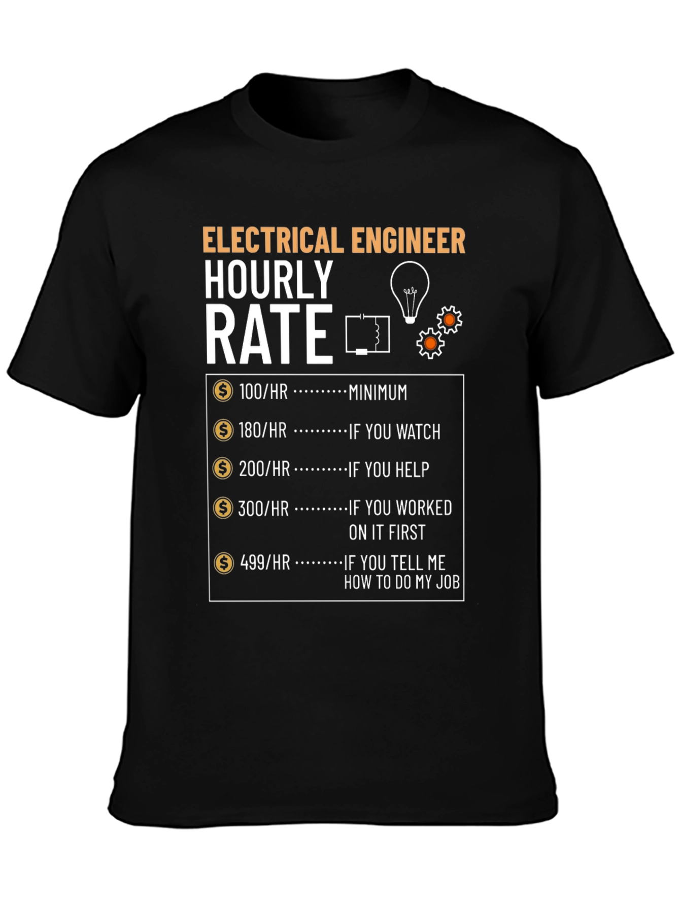 Electrical Engineer Hourly Rate Funny Graphic T-Shirt