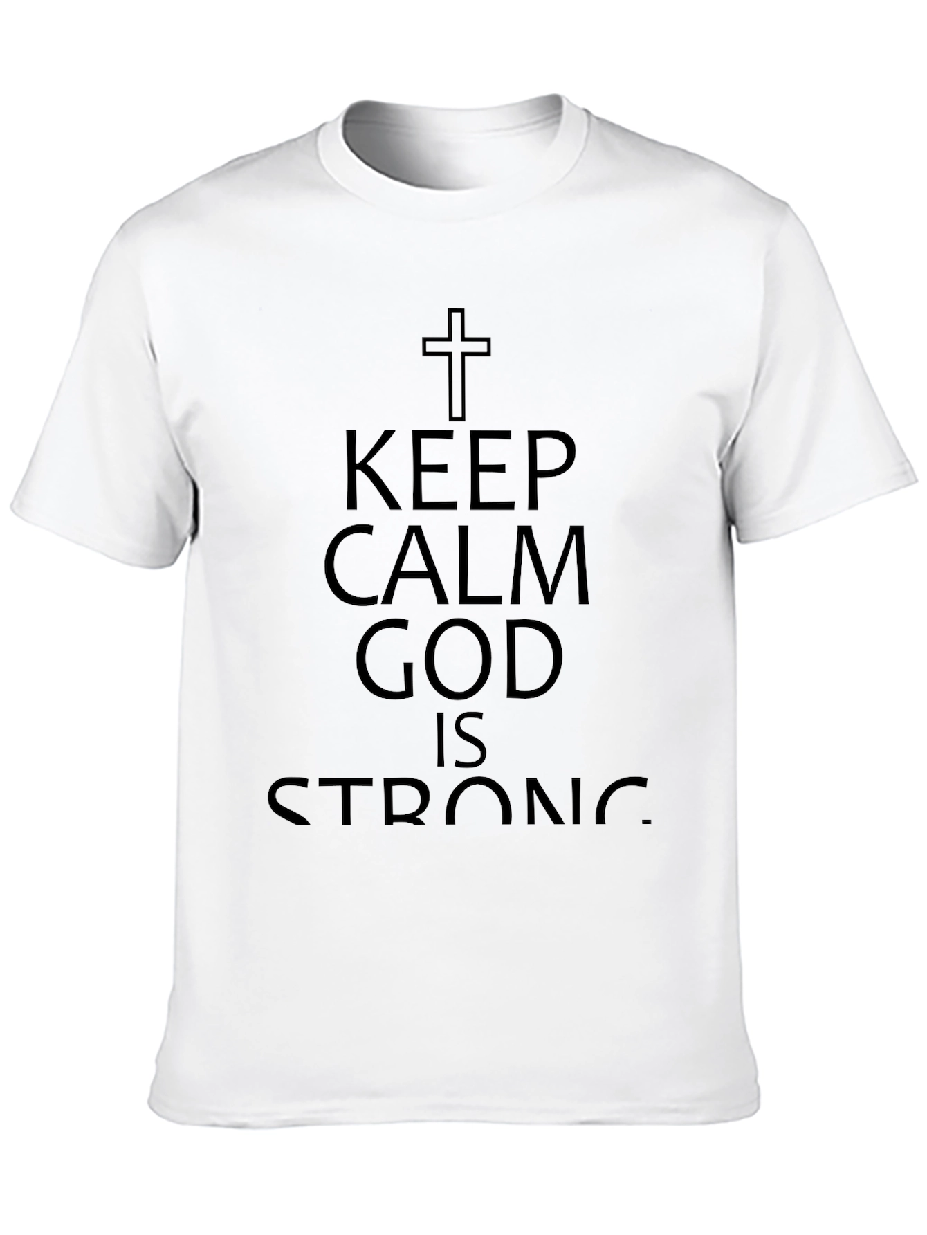 Keep Calm God Is Strong Black T-Shirt