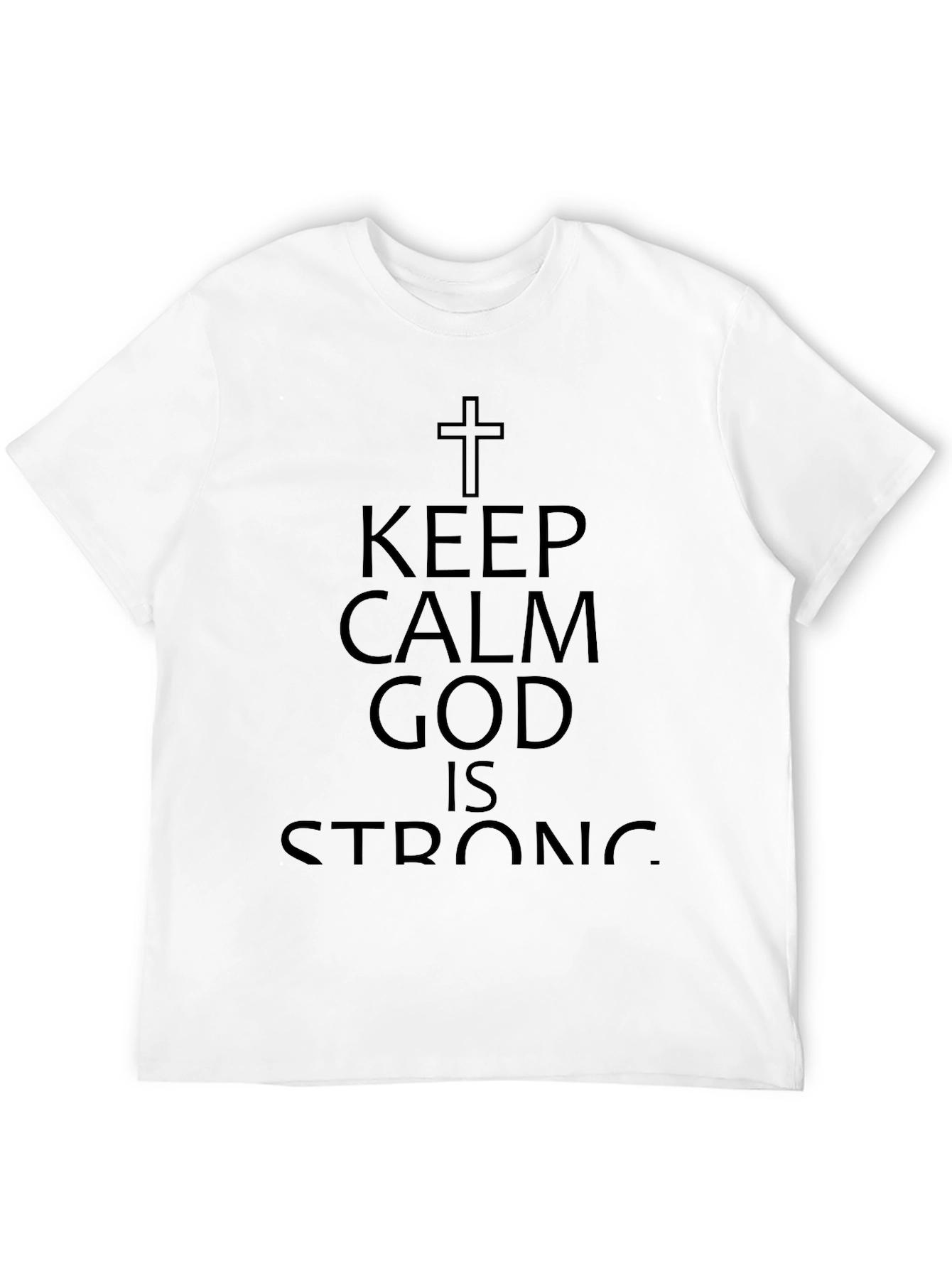 Keep Calm God Is Strong Black T-Shirt