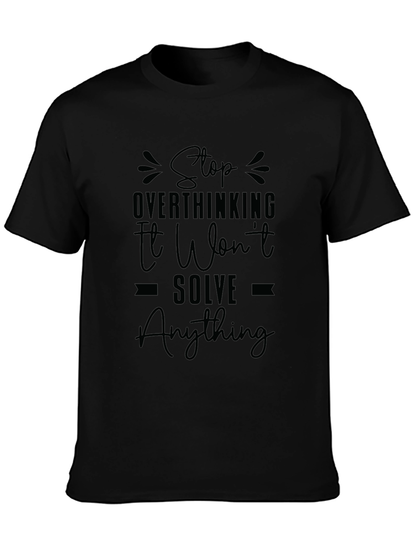 Stop Overthinking Graphic Tee - Black