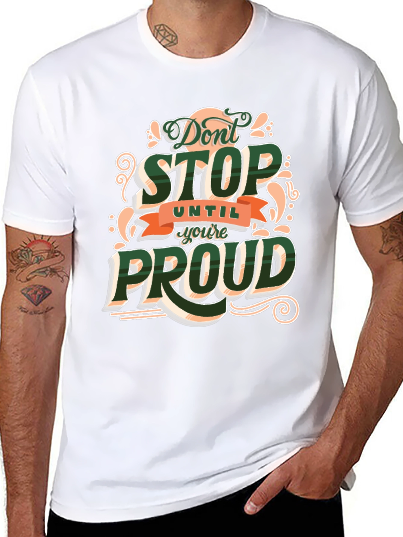 Dont Stop Until Youre Proud Graphic T-Shirt