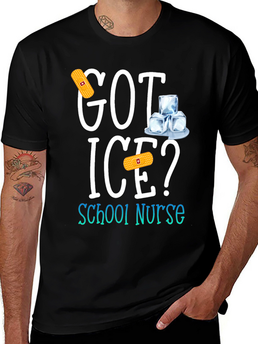 Got Ice? School Nurse T-Shirt