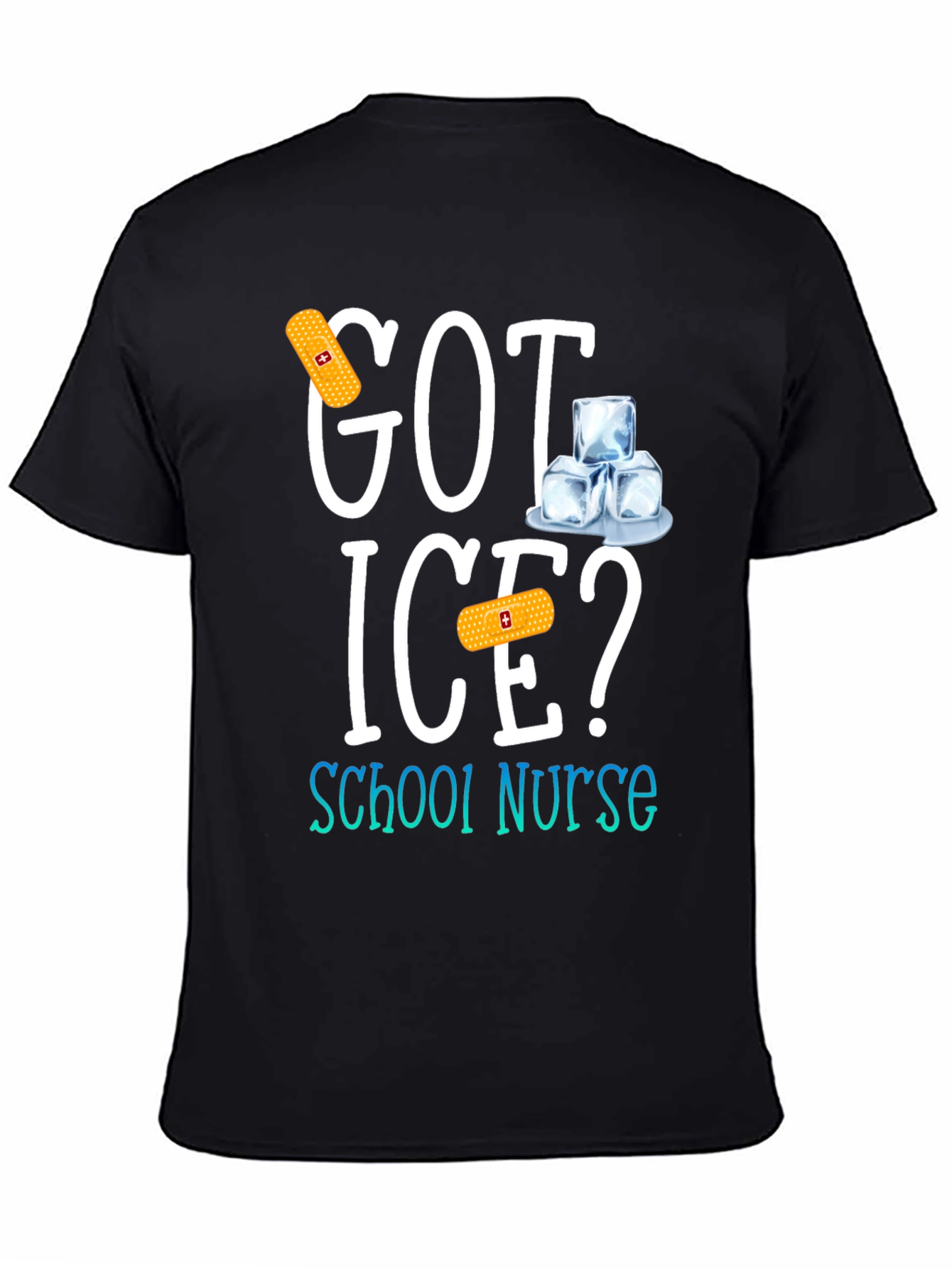 Got Ice? School Nurse T-Shirt