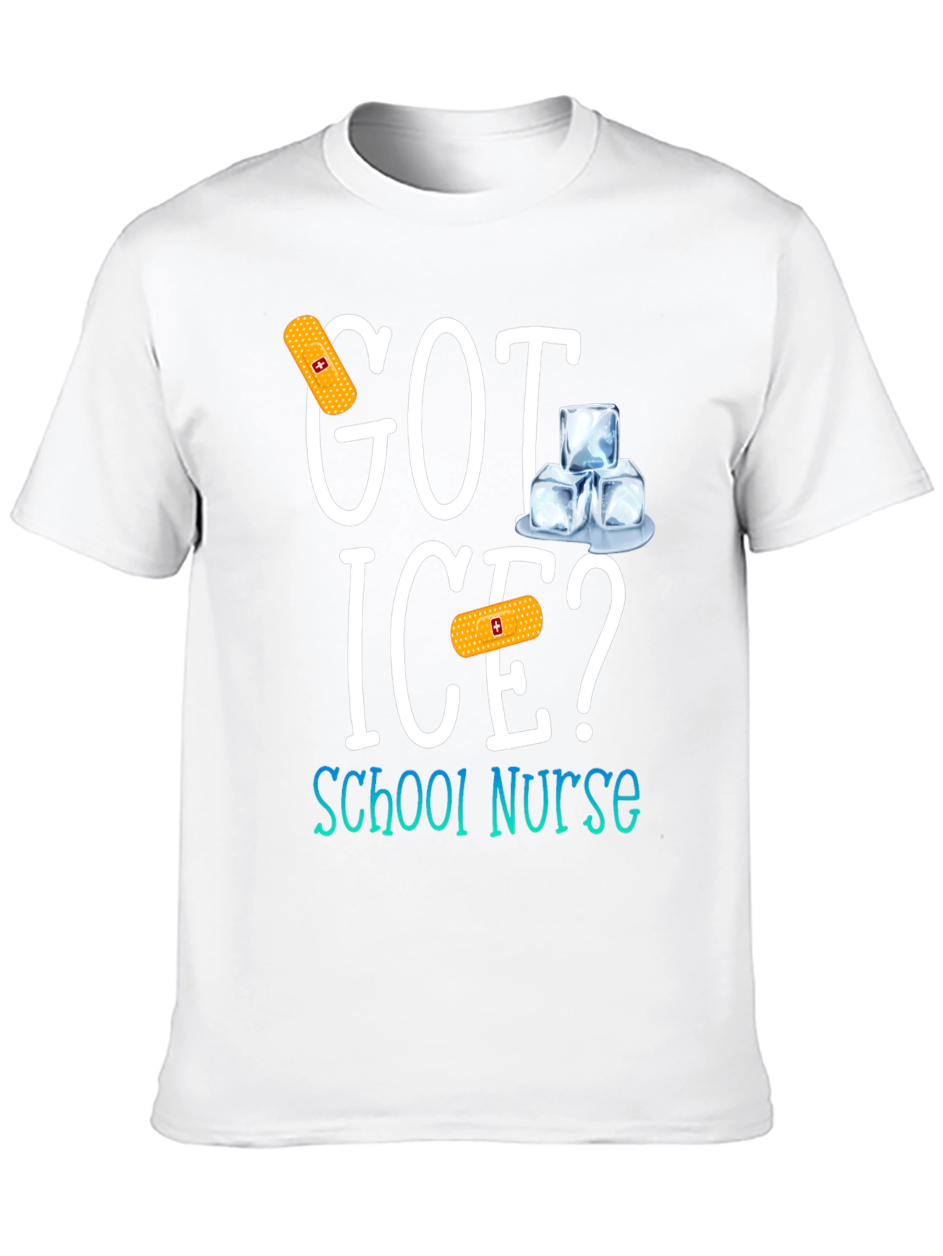 Got Ice? School Nurse T-Shirt