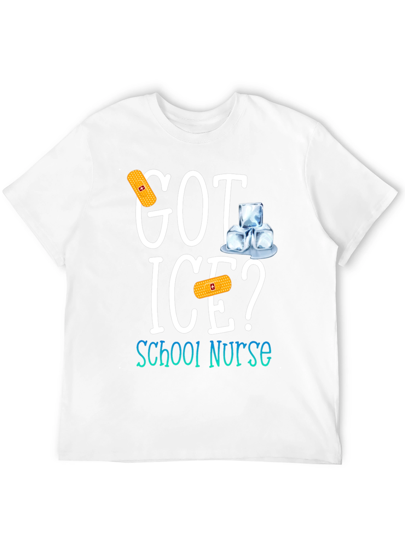 Got Ice? School Nurse T-Shirt