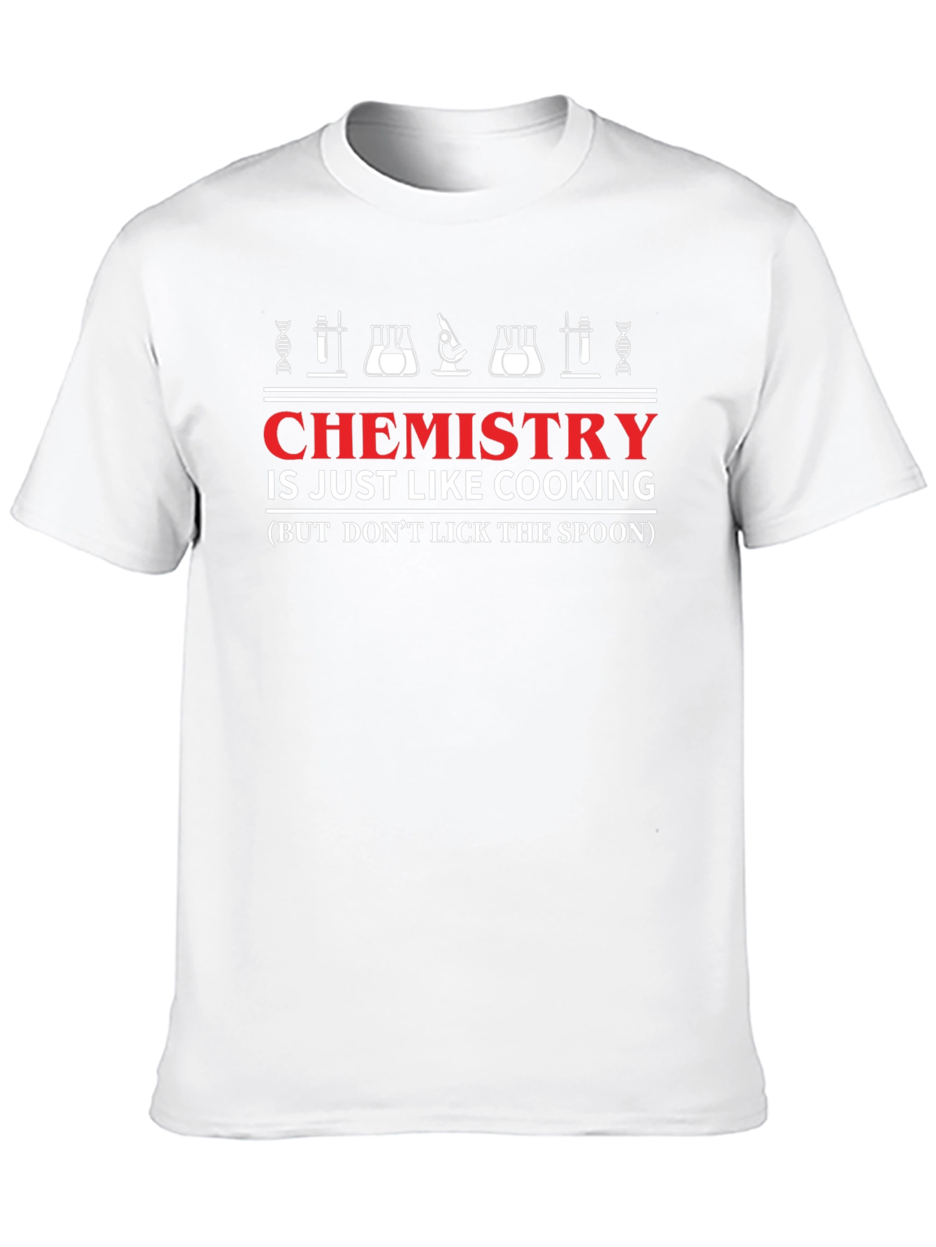 Chemistry is Like Cooking T-Shirt